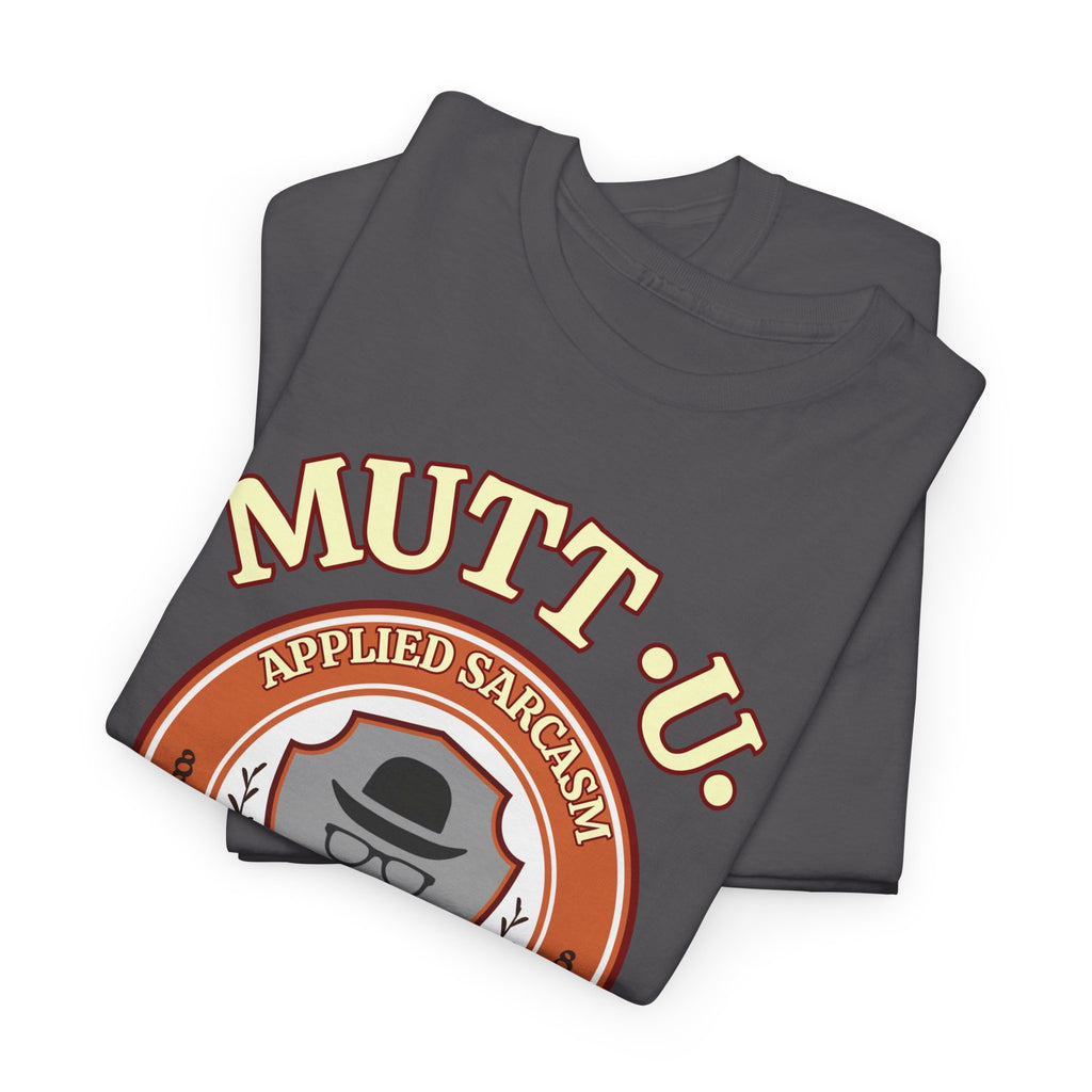 Mutt U Campus T-Shirt  —  School of Sophisticated Sarcasm Mutt Logo Graphic Tee
