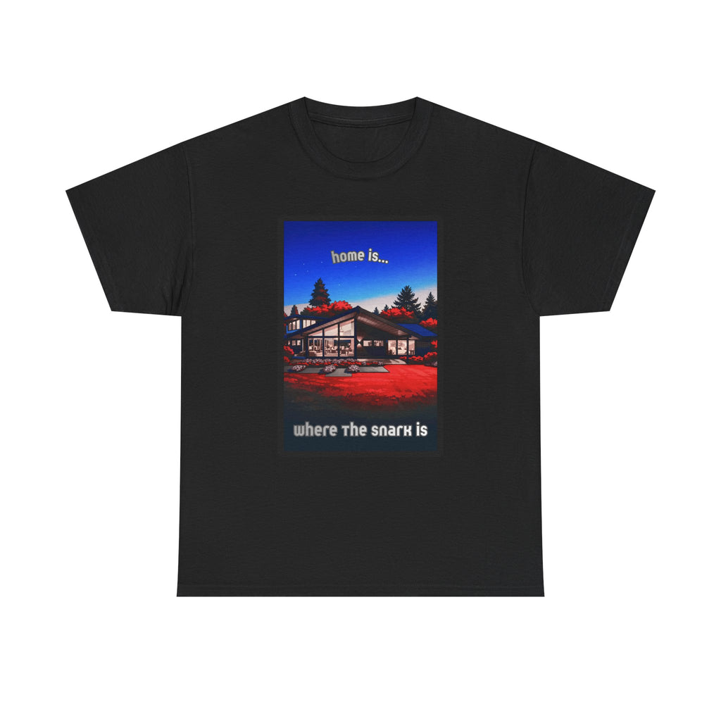 Home Is Where the Snark Is T-Shirt — Retro MCM Graphic Tee
