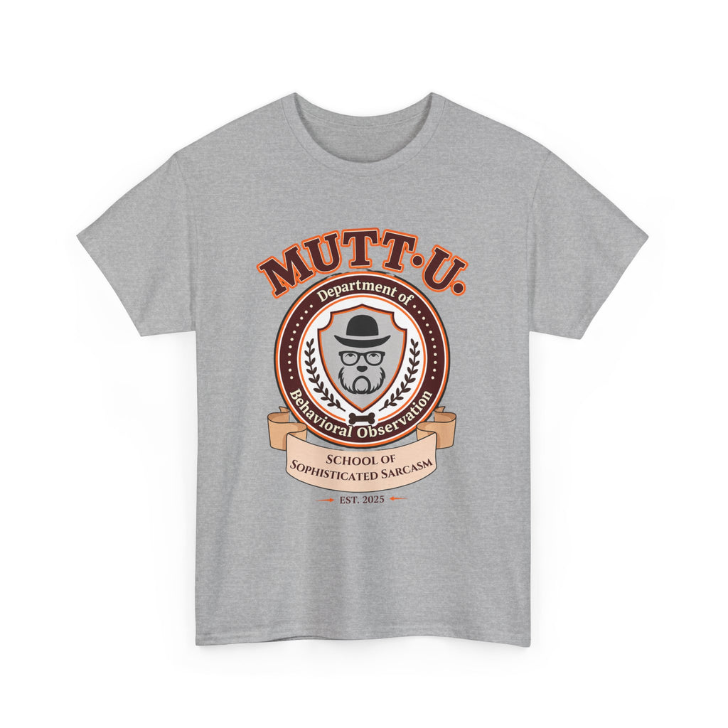 Mutt U Campus T-Shirt - School of Sophisticated Sarcasm Mutt Logo Graphic Tee