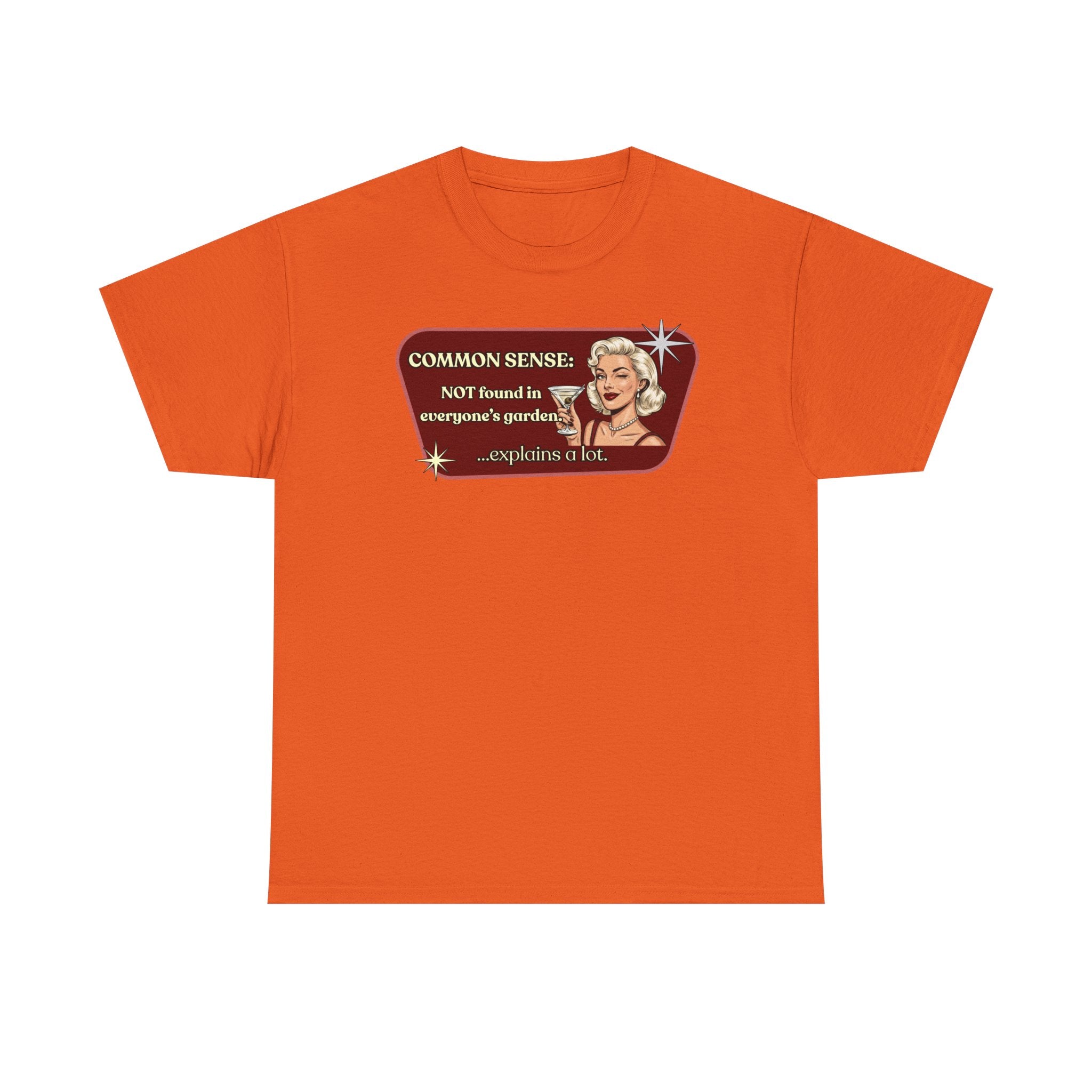 Common Sense: Not Found in Everyone's Garden Retro Tee — Vintage Style Graphic Tee