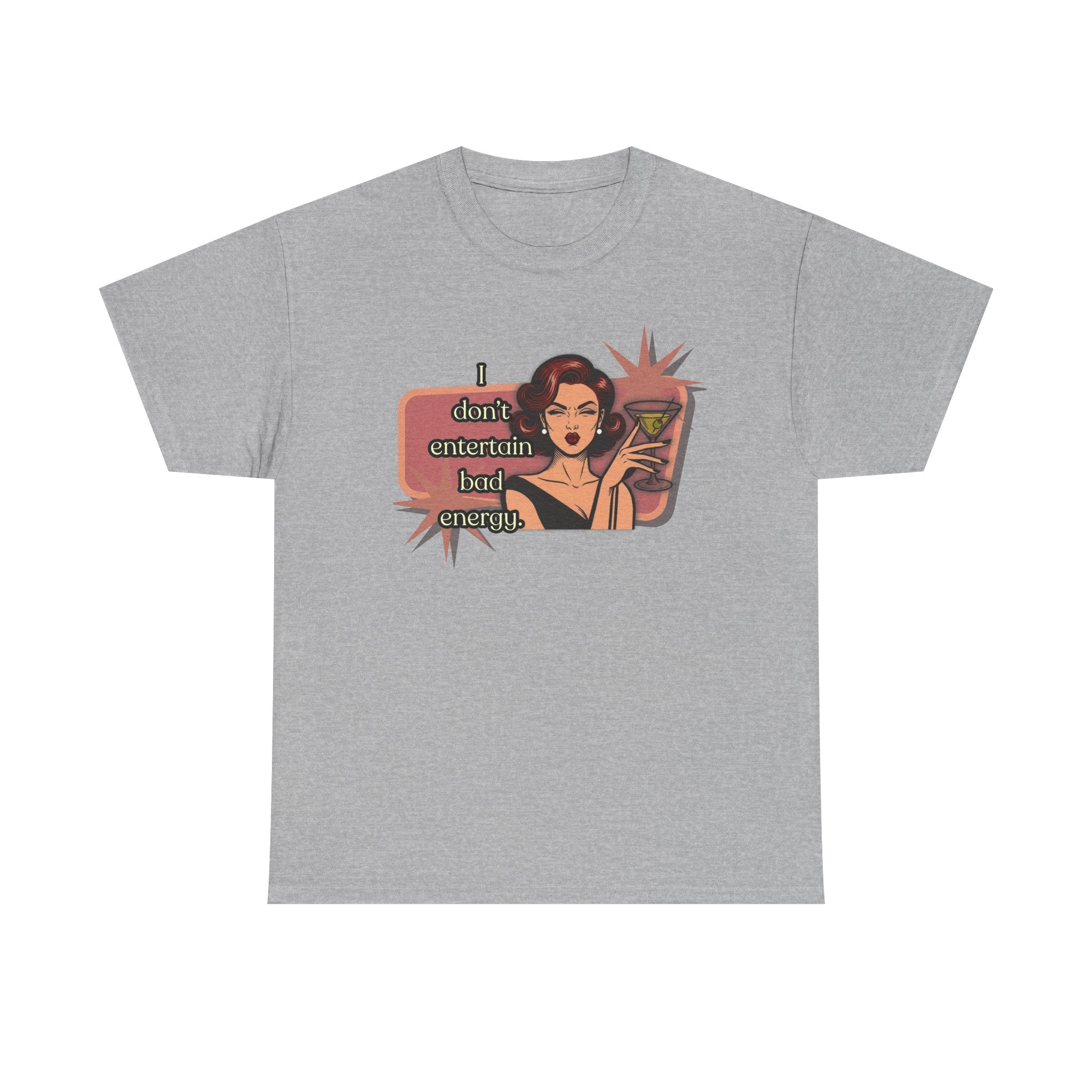 I Don't Entertain Bad Energy Retro Tee — Vintage Style Graphic Tee