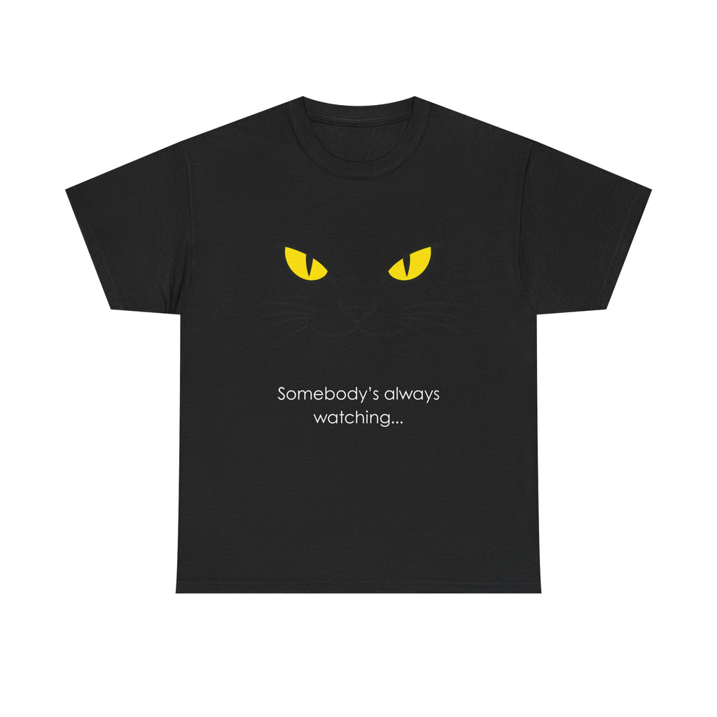 Somebody's Always Watching - Cat Eyes Graphic tee