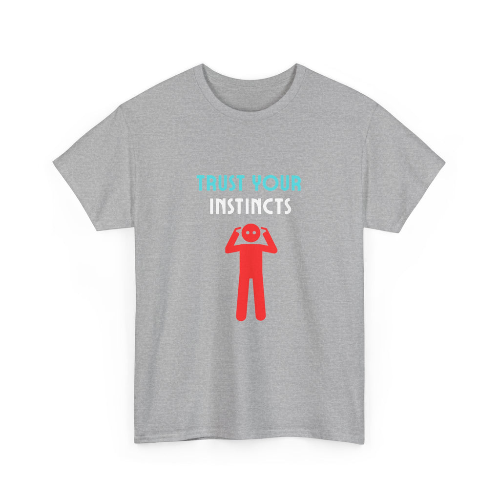 Trust Your Instincts Unisex Heavy Cotton Tee