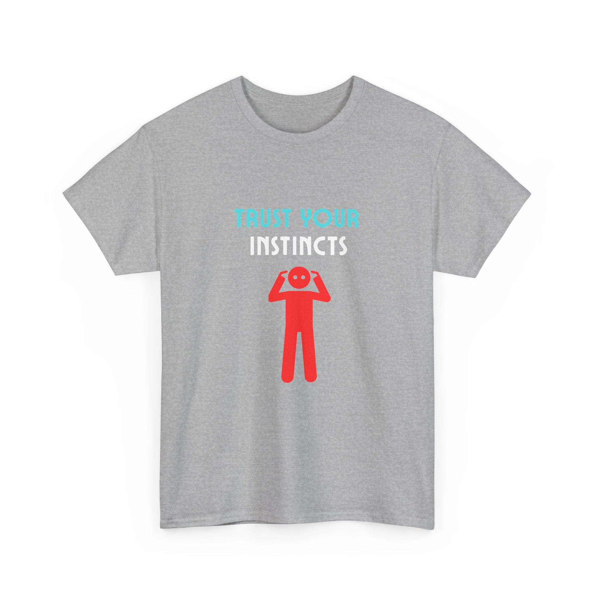 Trust Your Instincts Unisex Heavy Cotton Tee