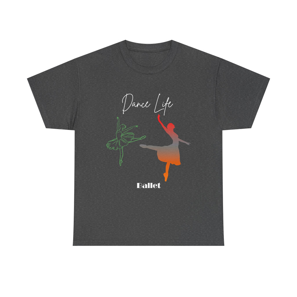 Dance Life -  Ballet Graphic Tee