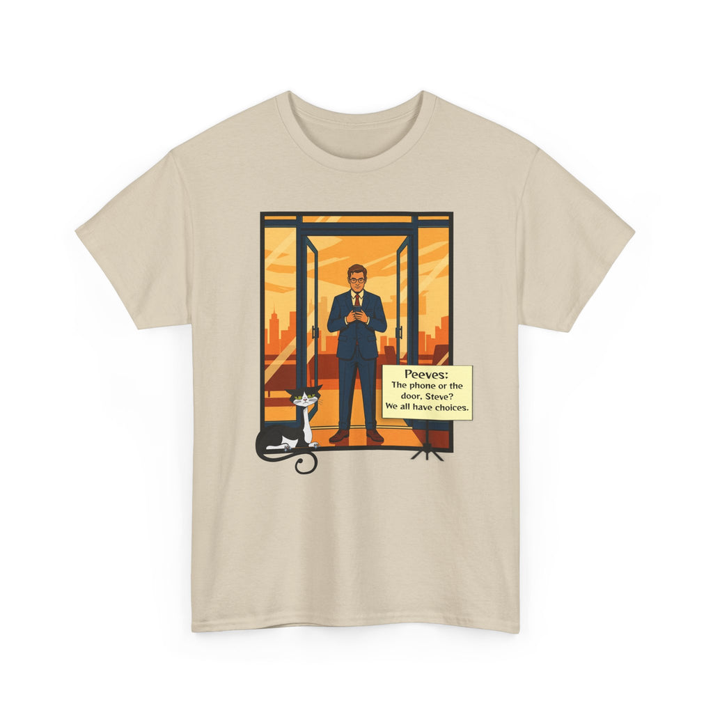 Peeves: Choices T-Shirt - Steve Touches a Nerve Graphic Tee