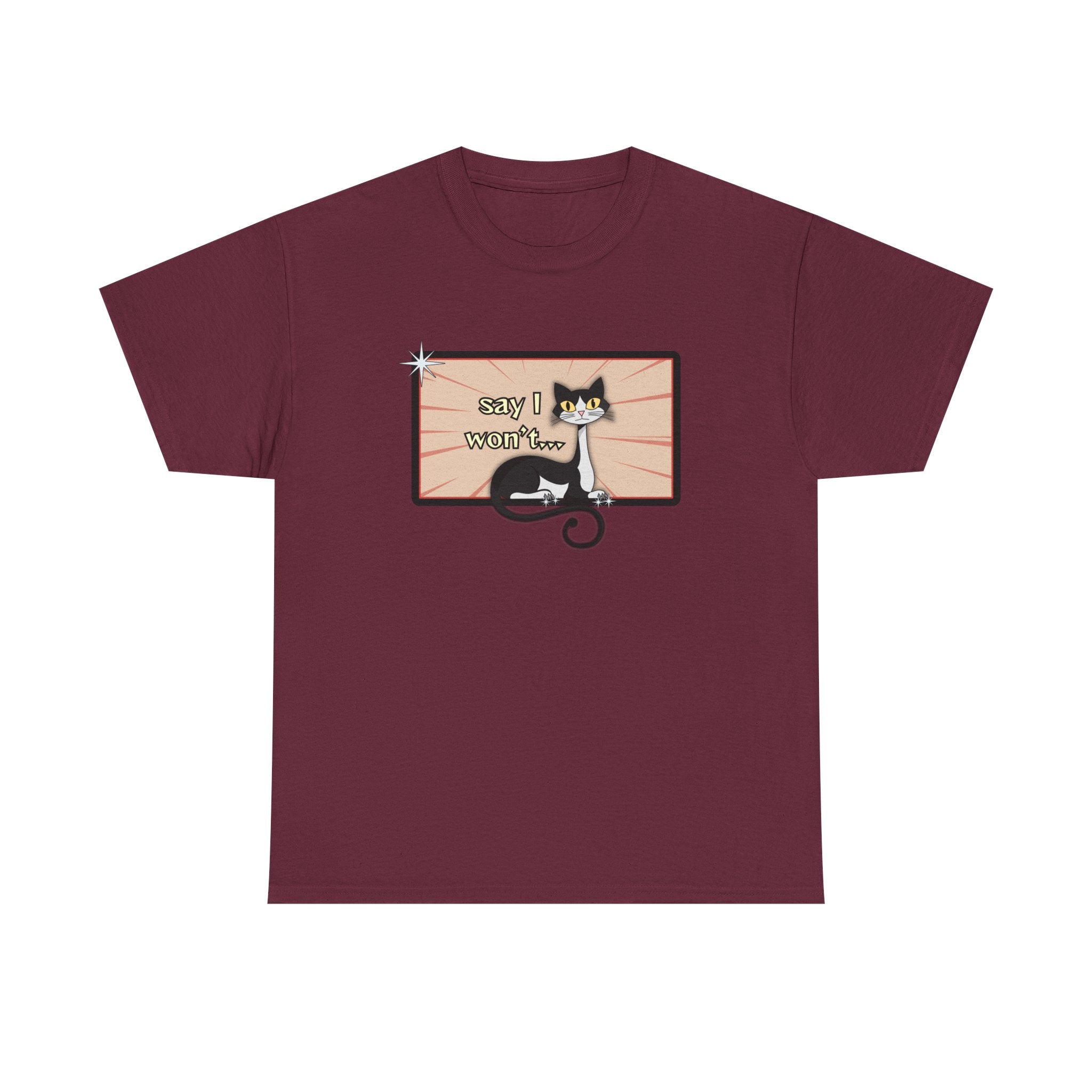 Say I Won’t Retro Tee – Vintage Style Cat Graphic Tee