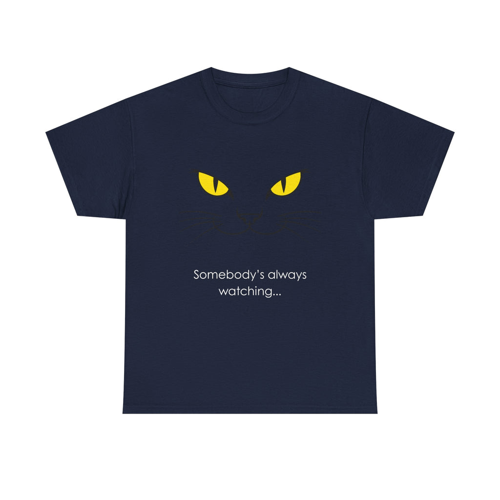 Somebody's Always Watching - Cat Eyes Graphic tee