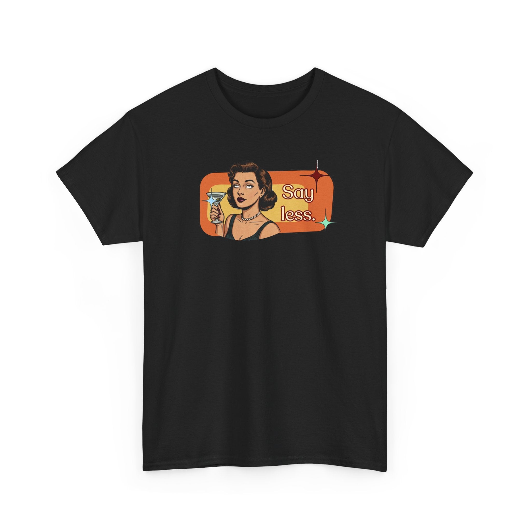 Say Less Retro Tee — Vintage Style Graphic Tee
