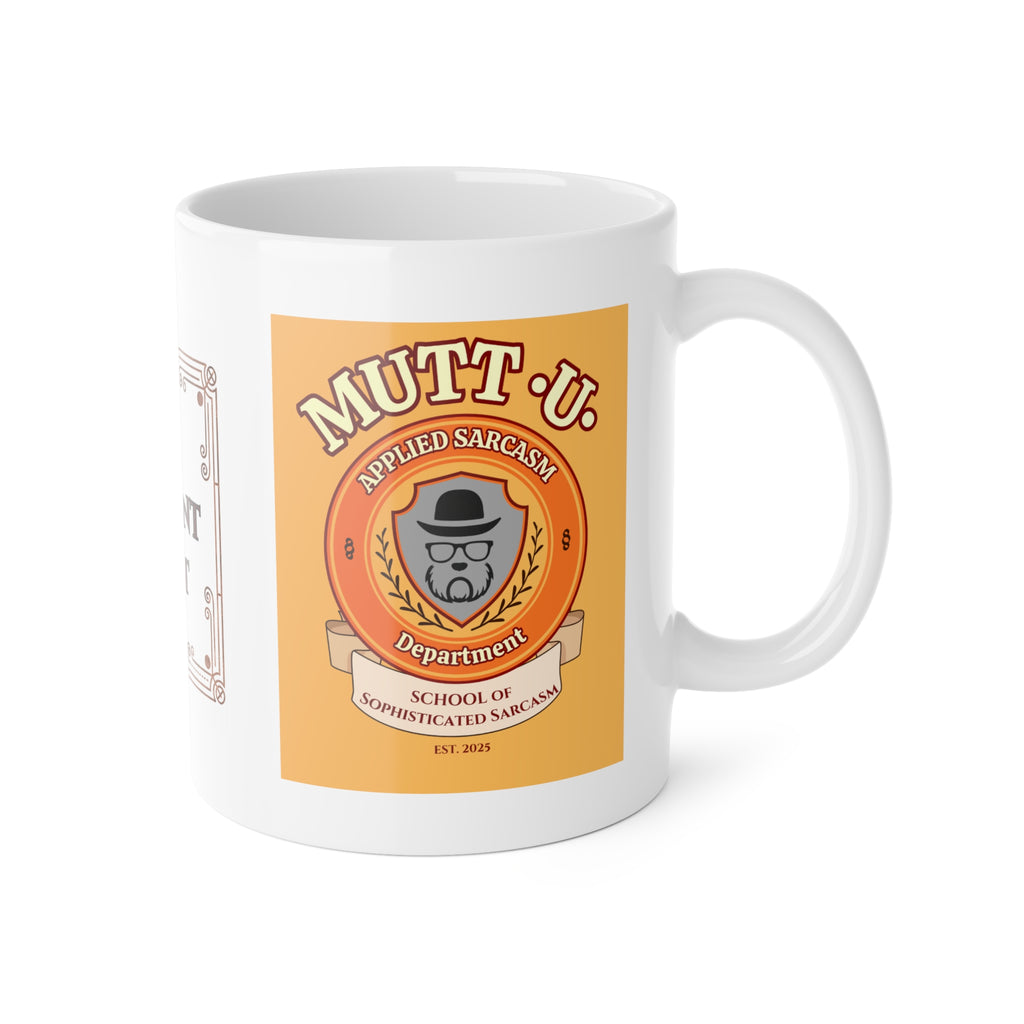 Mutt U Applied Sarcasm Ceramic Mug - Campus Coffee Cup (11oz)
