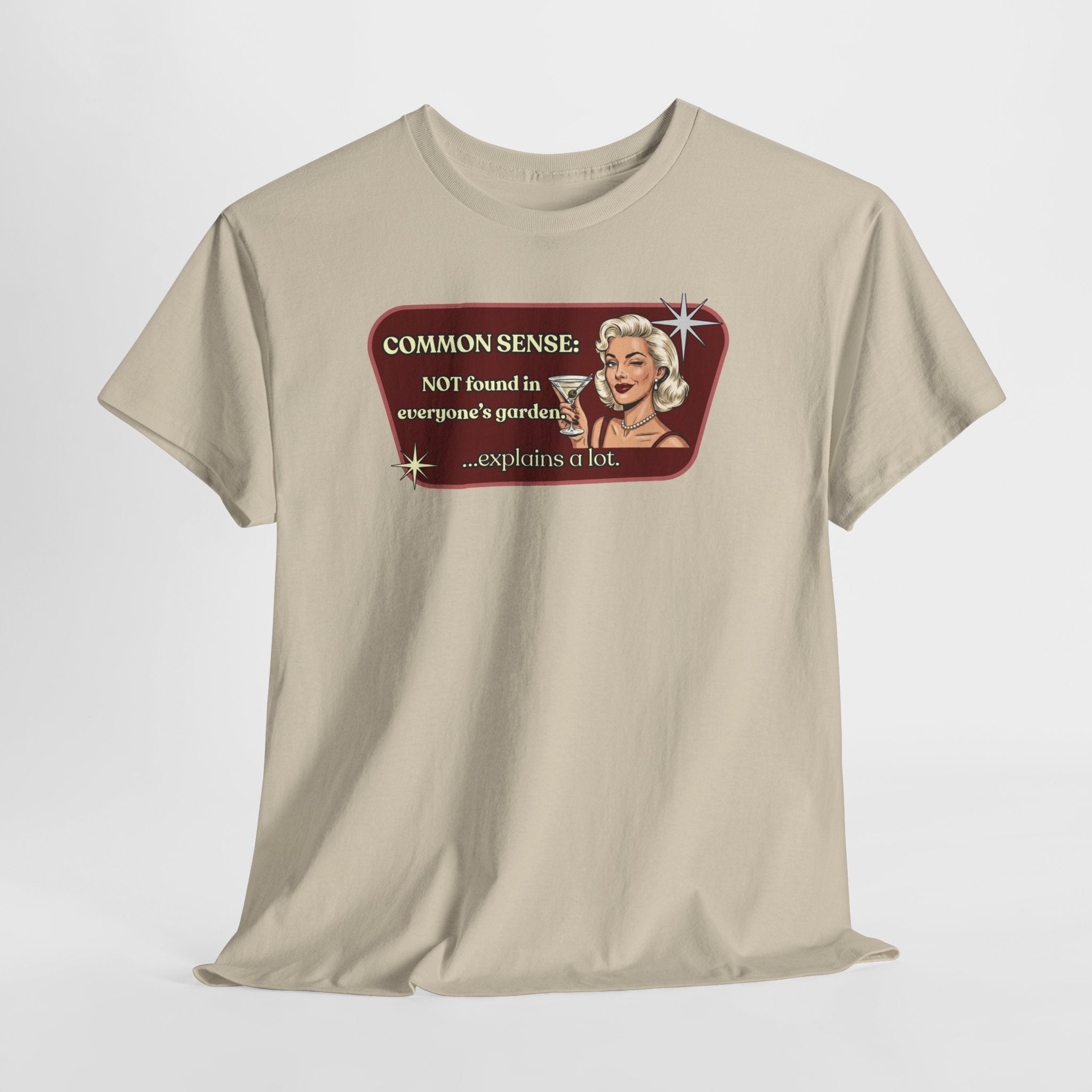 Common Sense: Not Found in Everyone's Garden Retro Tee — Vintage Style Graphic Tee