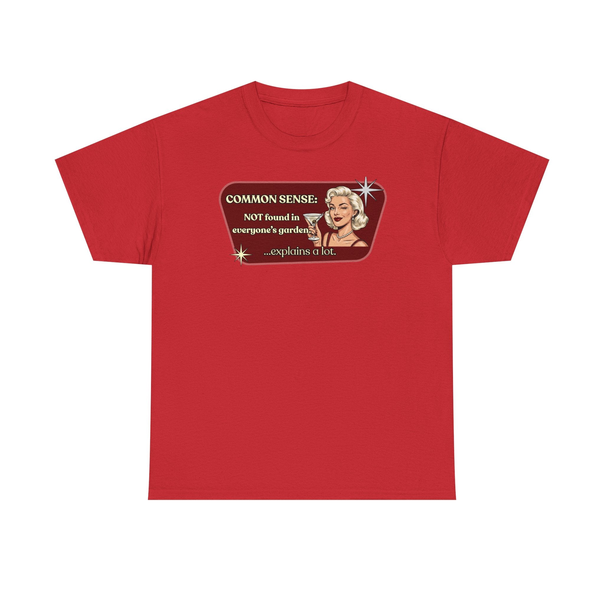 Common Sense: Not Found in Everyone's Garden Retro Tee — Vintage Style Graphic Tee