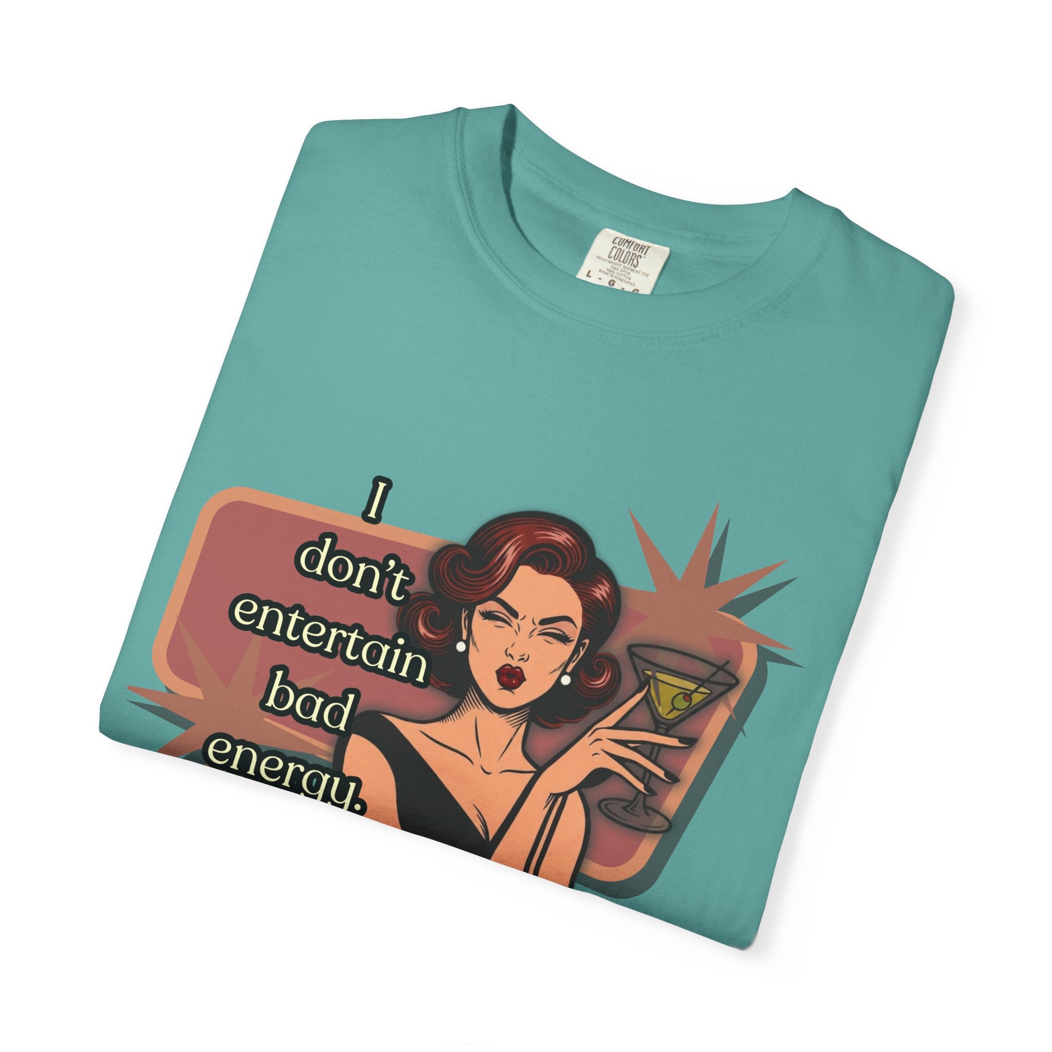 I Don't Entertain Bad Energy Retro T-Shirt — Curated and Refined Graphic Tee