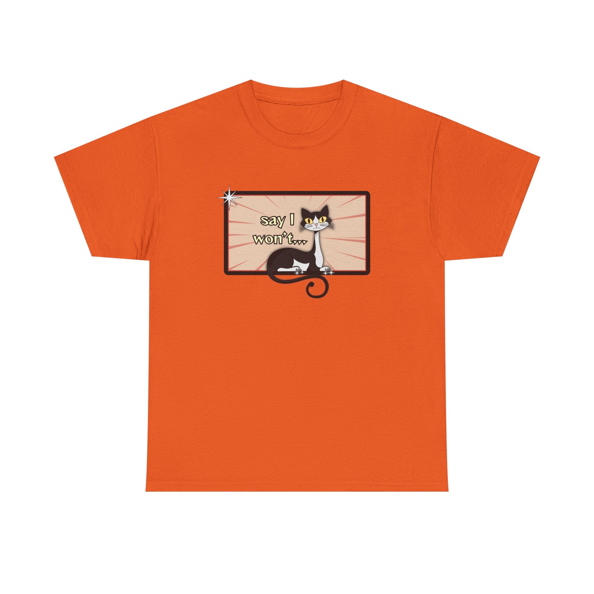 Say I Won’t Retro Tee – Vintage Style Cat Graphic Tee