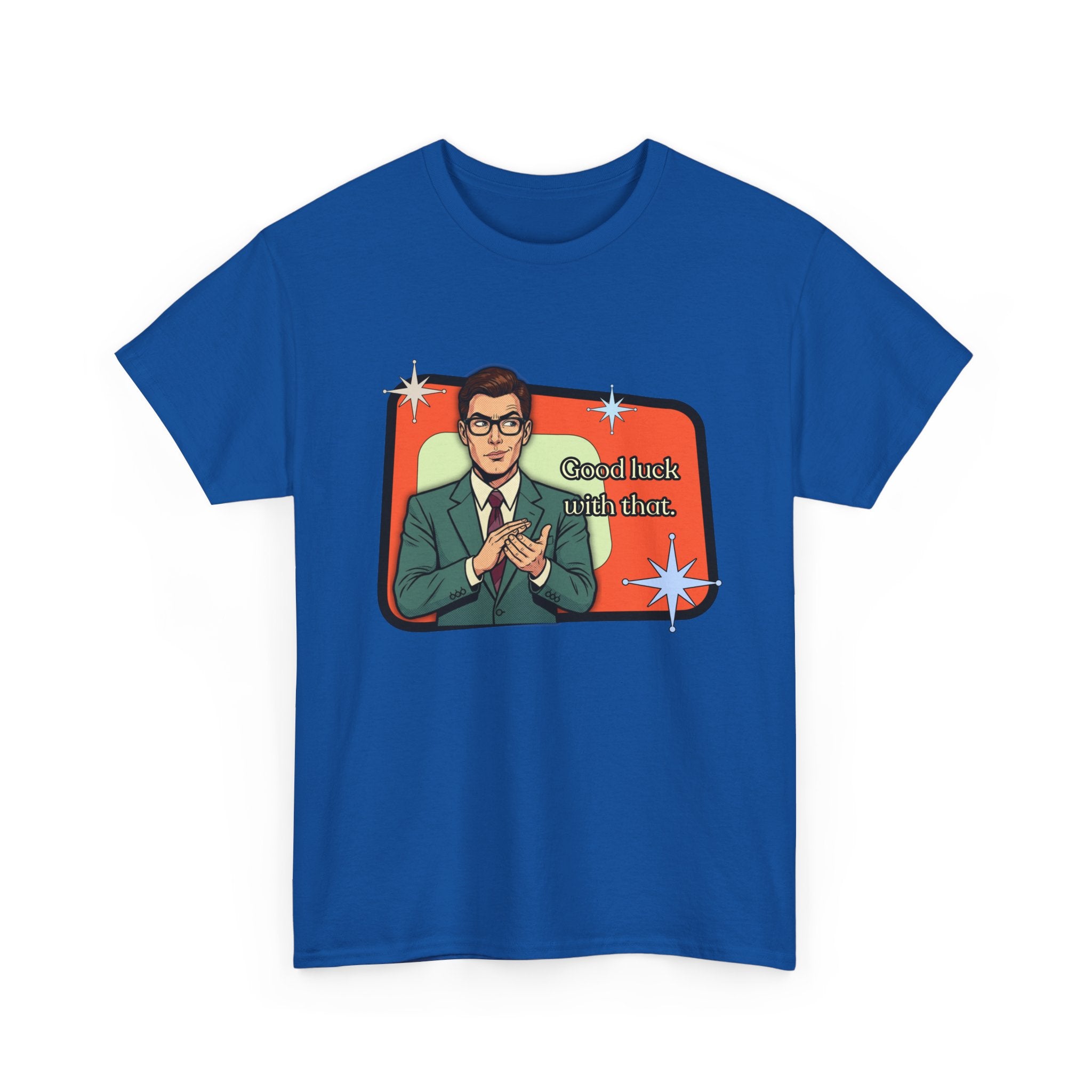 Good Luck With That Retro Tee — Vintage Style Graphic Tee