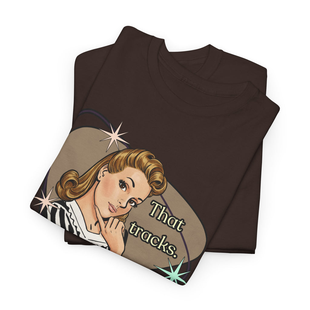 That Tracks Retro T-Shirt  —  Vintage Style Graphic Tee