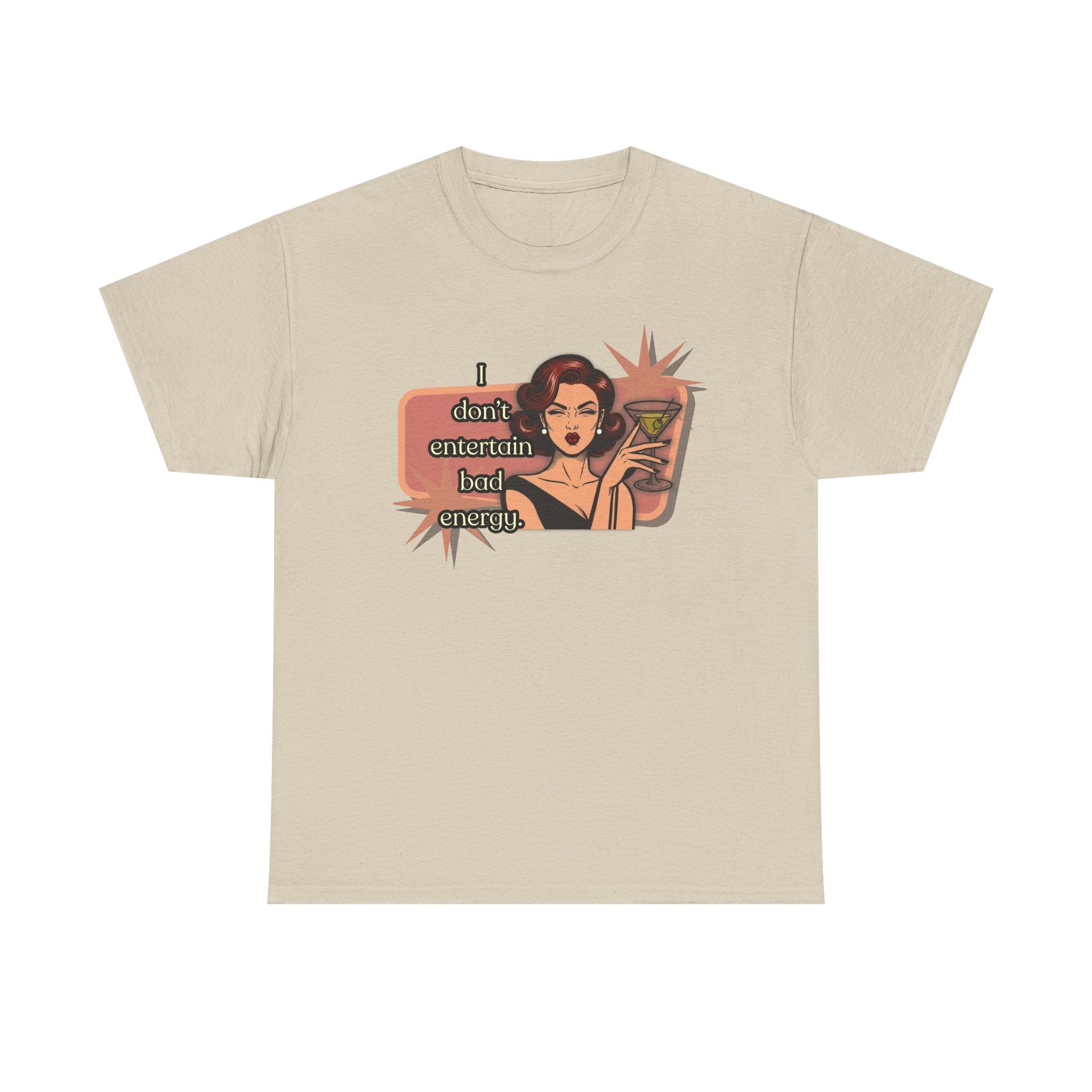 I Don't Entertain Bad Energy Retro Tee — Vintage Style Graphic Tee