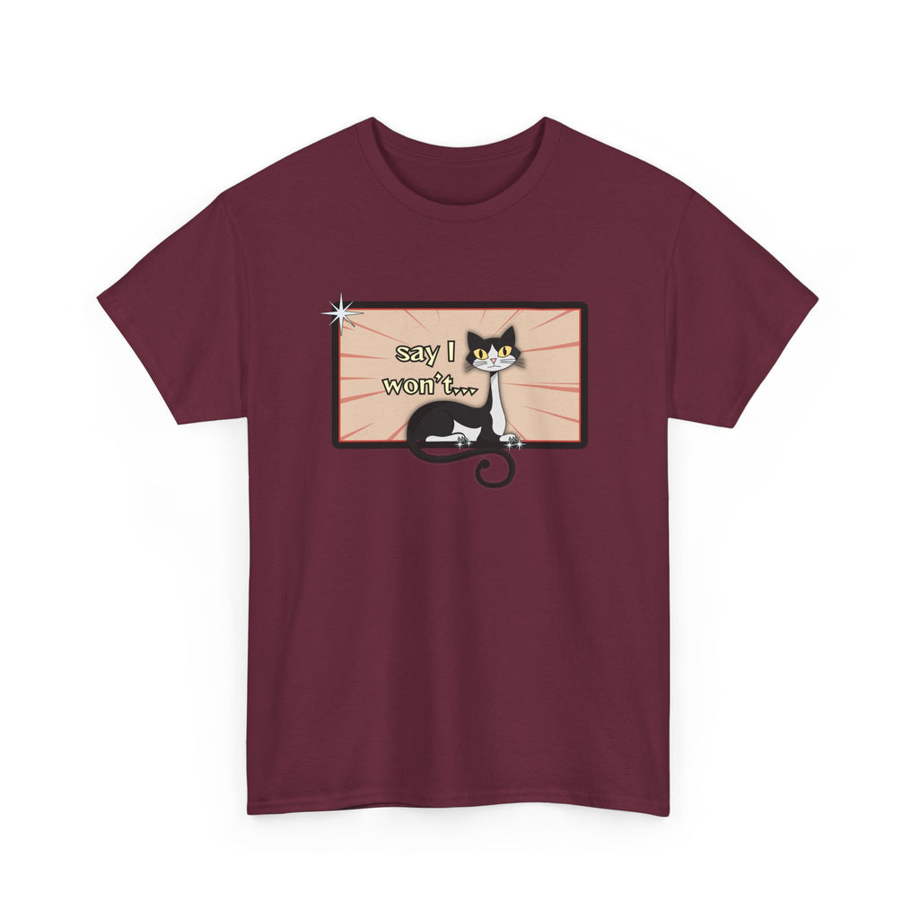 Say I Won’t Retro Tee – Vintage Style Cat Graphic Tee