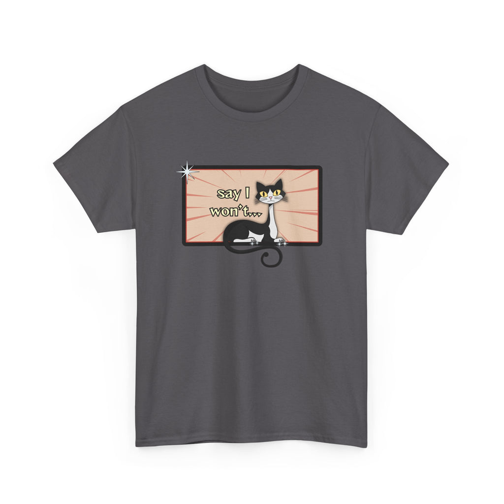 Copy of Say I Won’t Retro Tee – Vintage Style Cat Graphic Tee