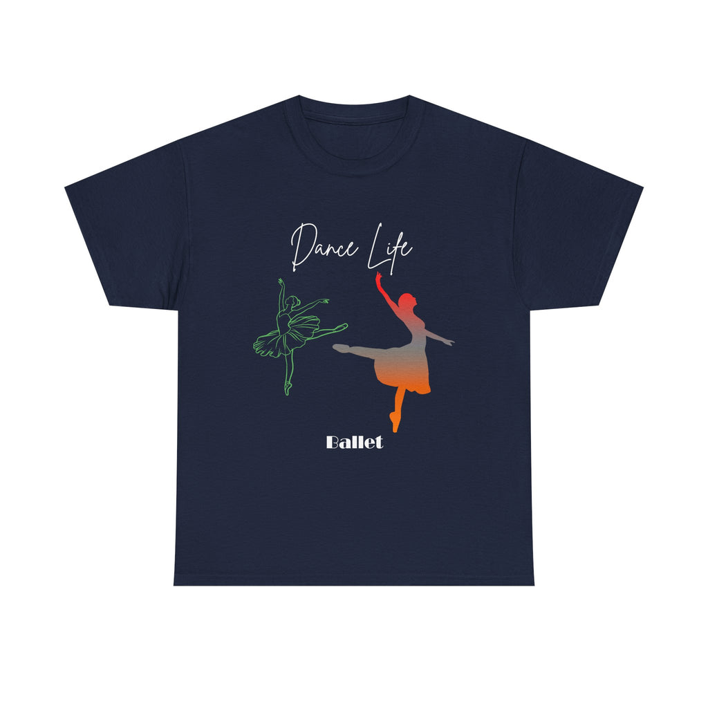 Dance Life -  Ballet Graphic Tee