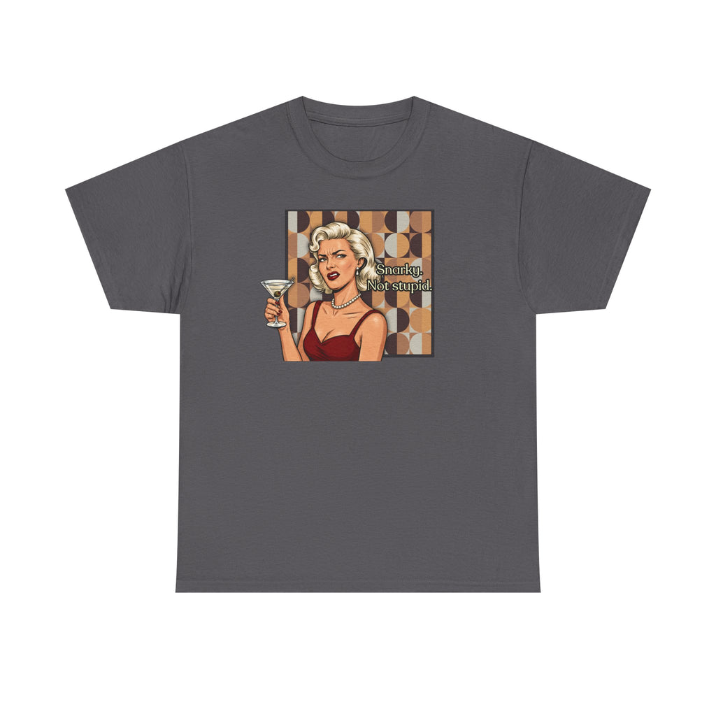 Snarky. Not Stupid. Retro T-Shirt — Vintage Style Mood Swings Graphic Tee
