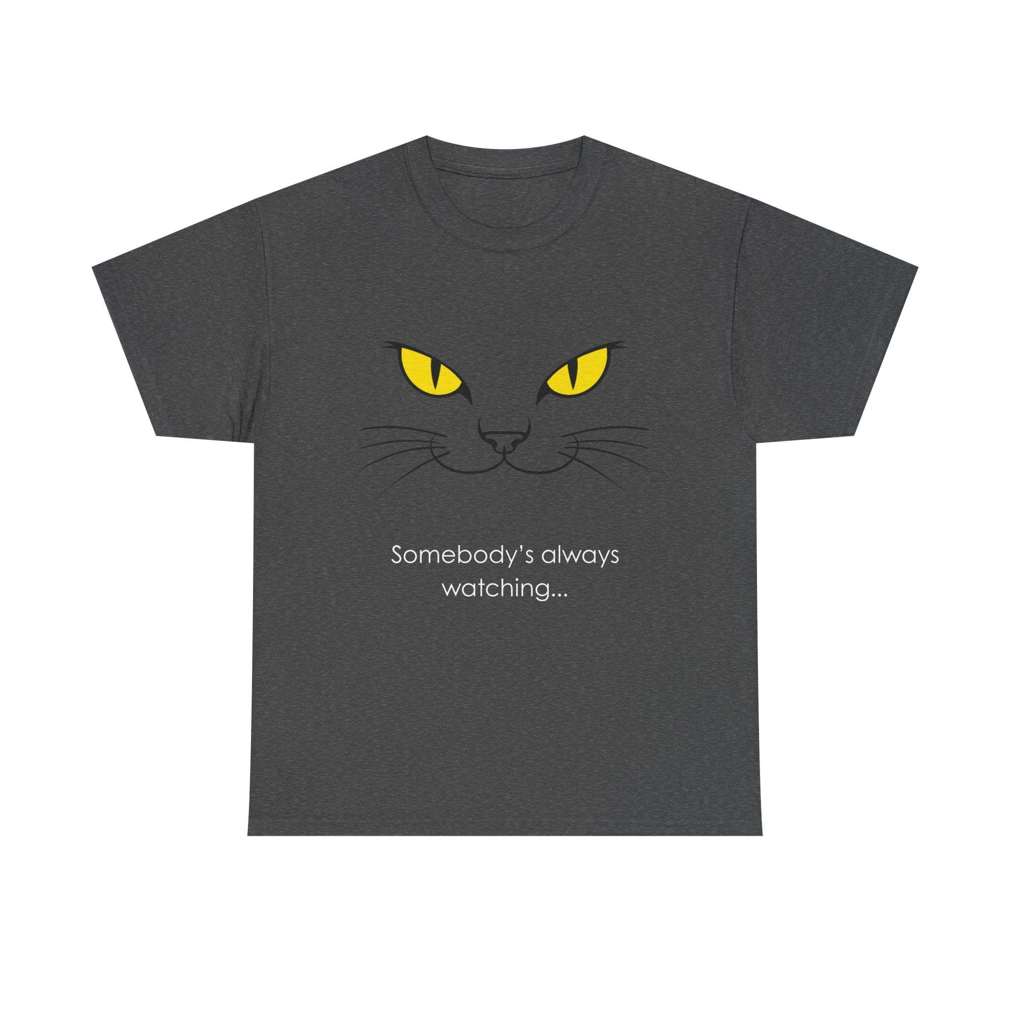 Somebody's Always Watching Cat Tee - Unisex Heavy Cotton T-Shirt