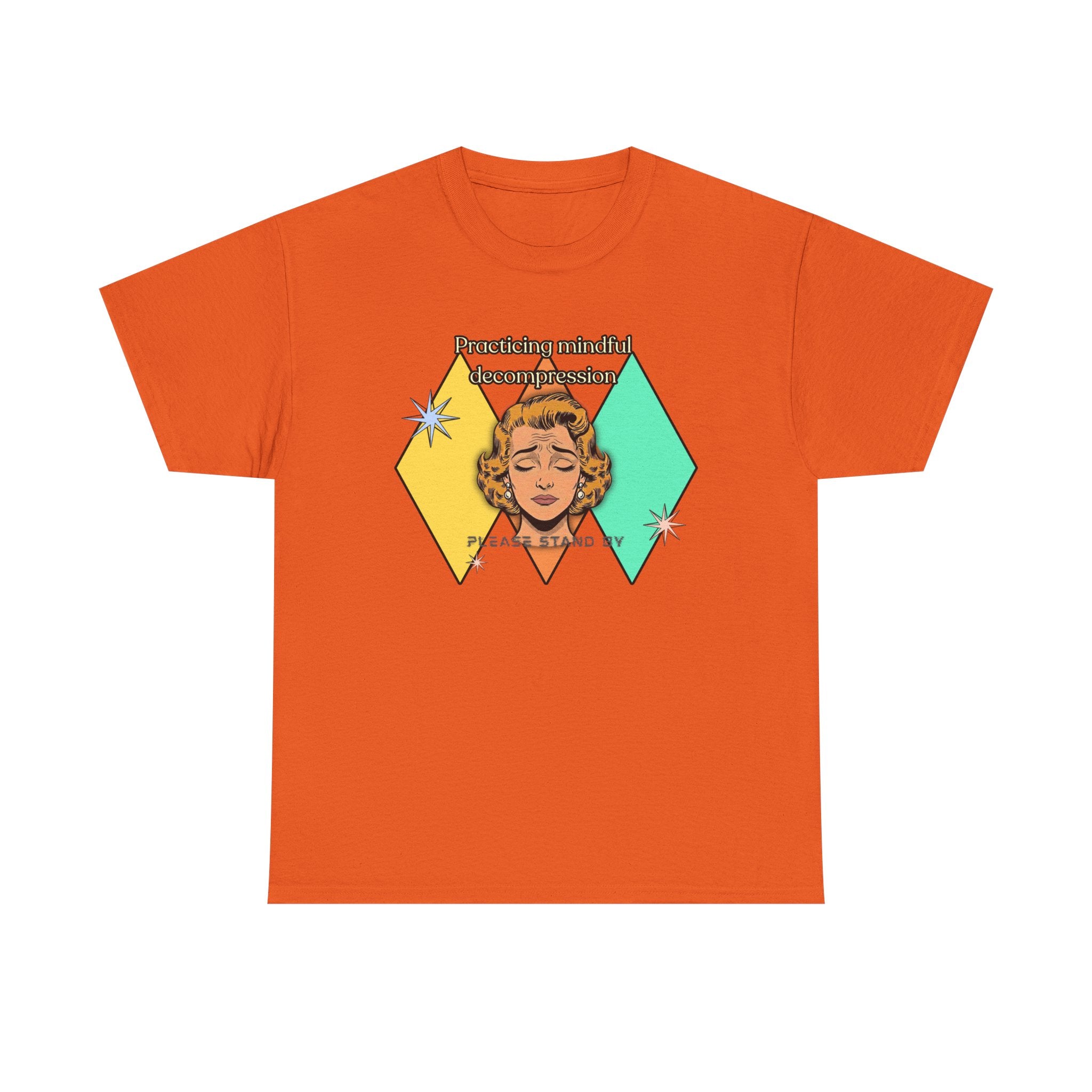 Practicing Mindful Decompression Retro Tee — Please Stand By-Self Care Graphic Tee