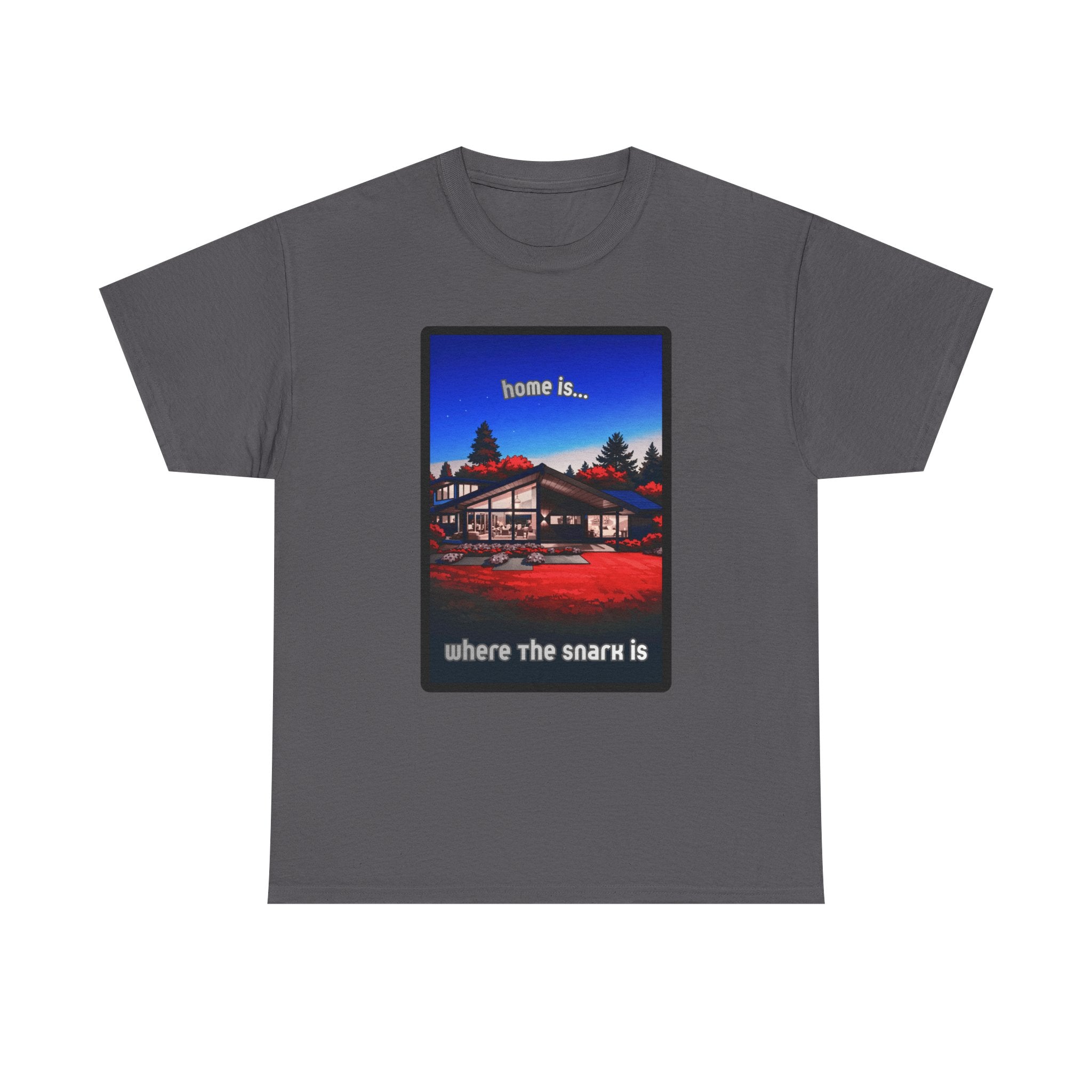 Home Is Where the Snark Is T-Shirt — Retro MCM Graphic Tee