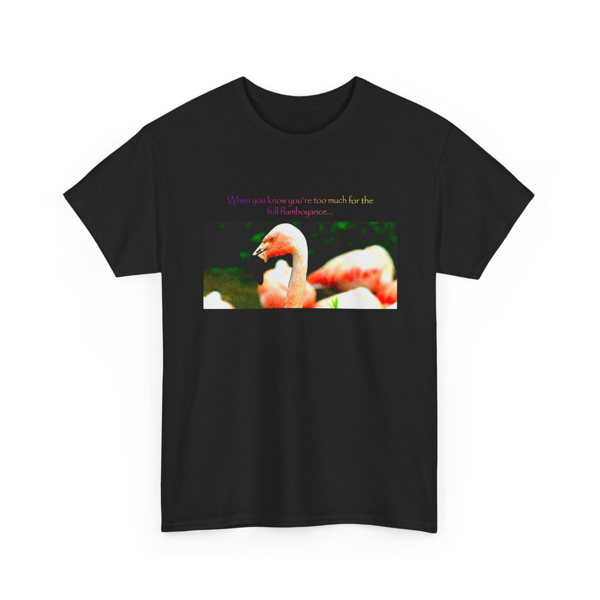 Flamingo Photo Tee — "Everyone Loves You for Who You Are" Graphic T‑Shirt