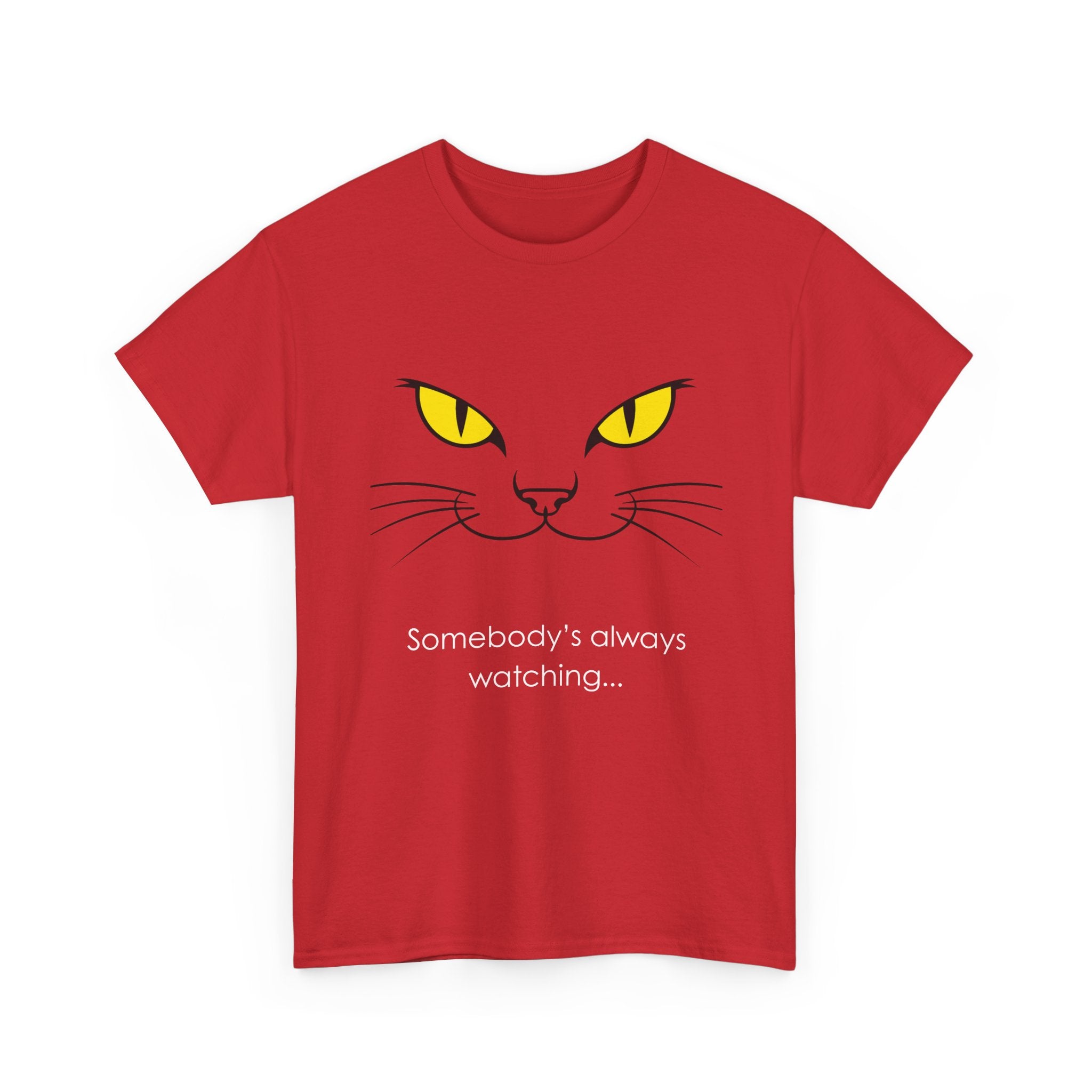 Somebody's Always Watching Cat Tee - Unisex Heavy Cotton T-Shirt
