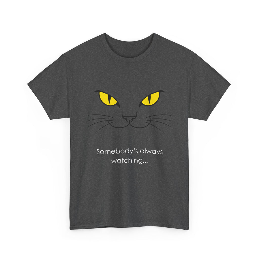 Somebody's Always Watching Cat Tee - Unisex Heavy Cotton T-Shirt