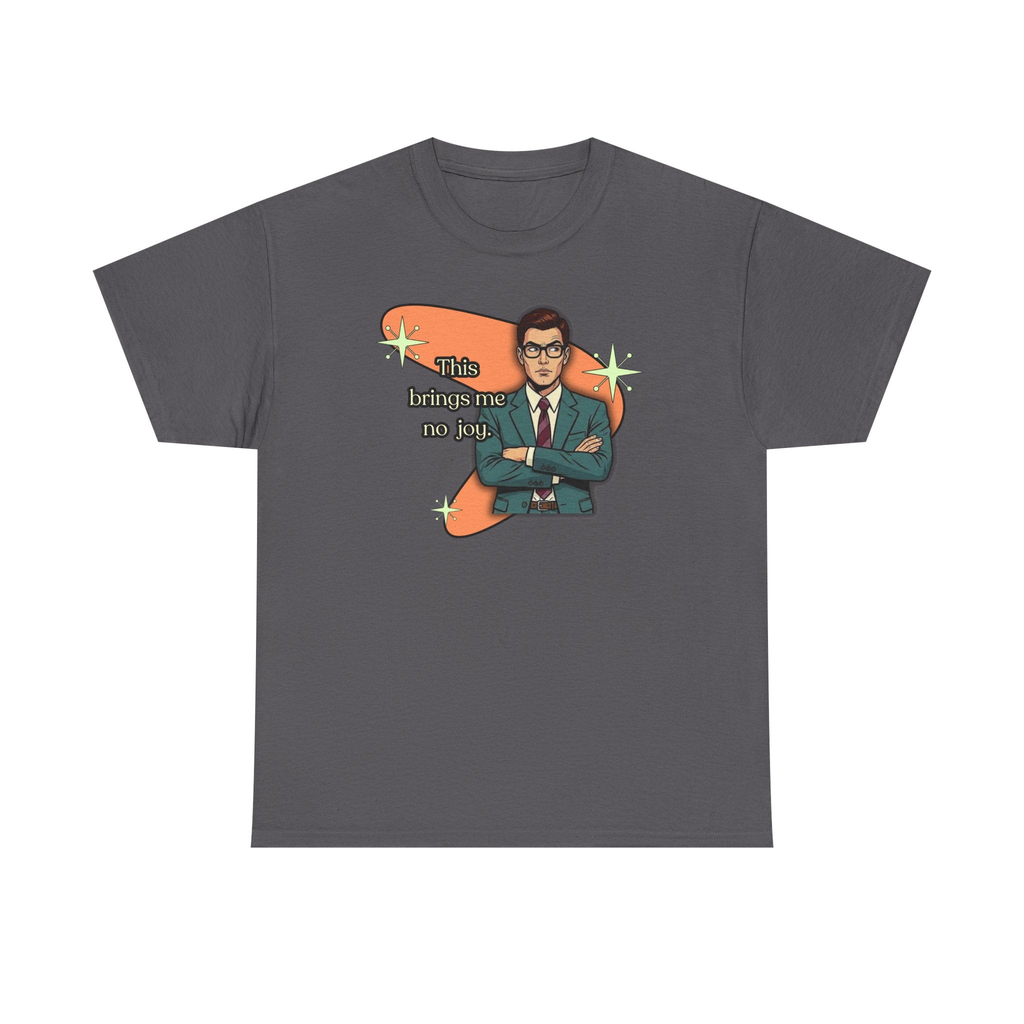 This Brings Me No Joy Retro T‑Shirt — Vintage Style Graphic Tee