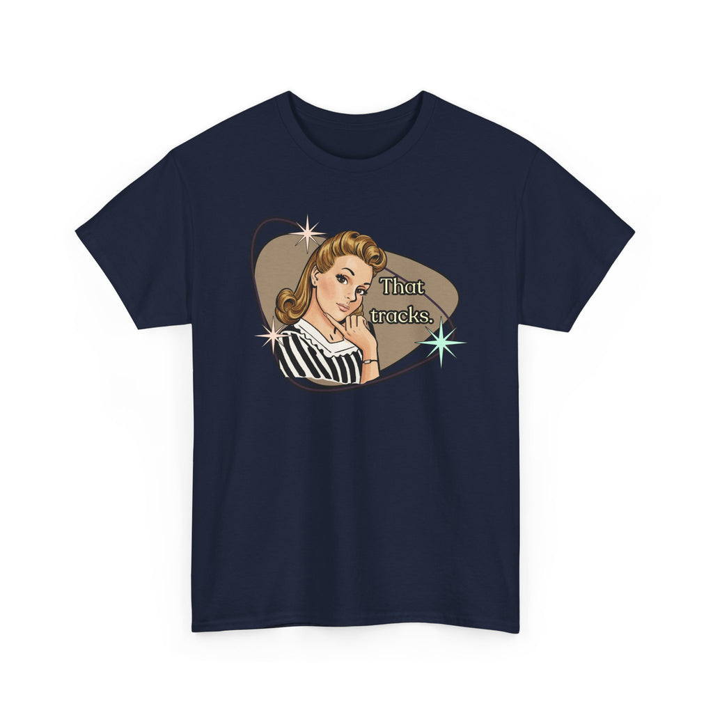 That Tracks Retro T-Shirt  —  Vintage Style Graphic Tee