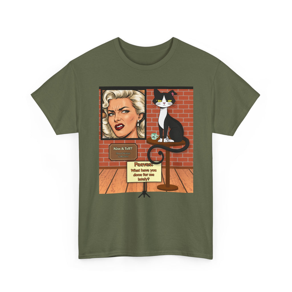 Peeves: What Have You Done for Me Lately? Retro T‑Shirt — Vintage Style Graphic Tee