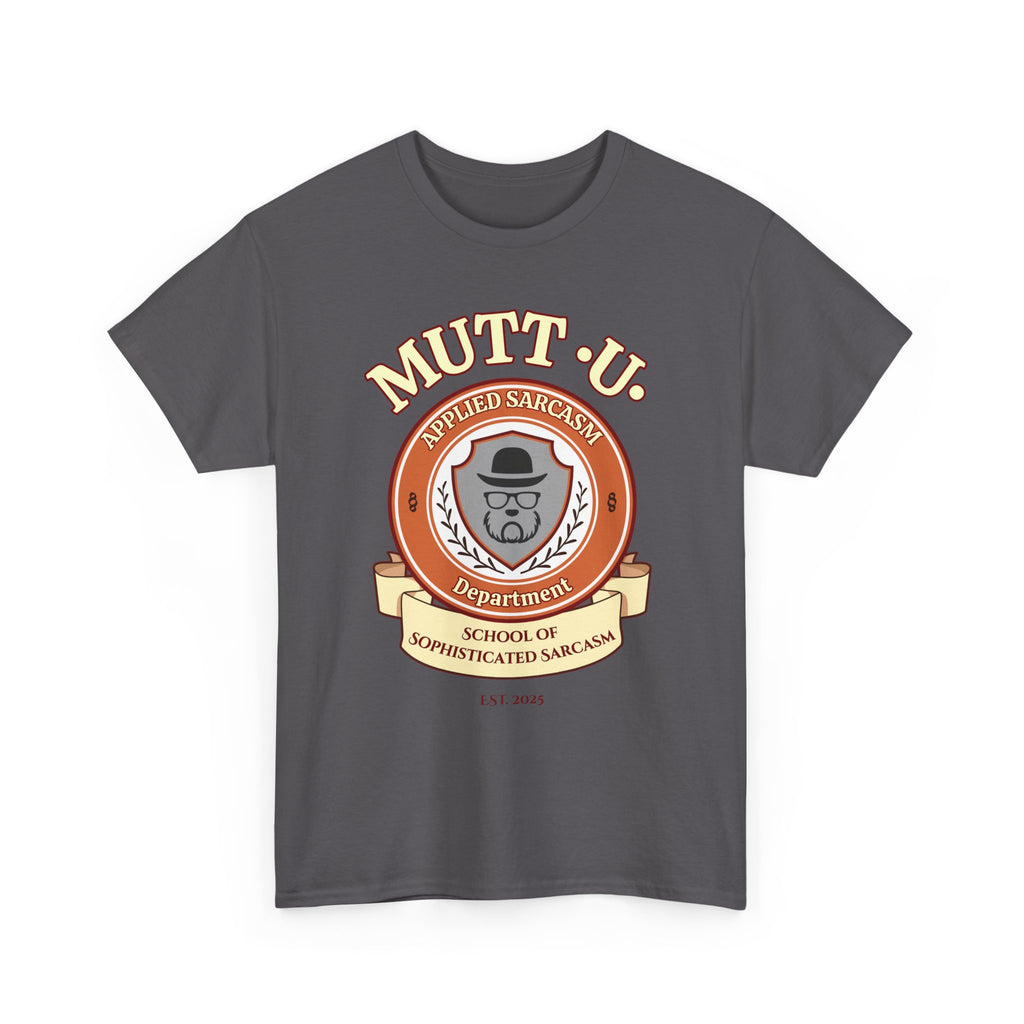 Mutt U Campus T-Shirt  —  School of Sophisticated Sarcasm Mutt Logo Graphic Tee