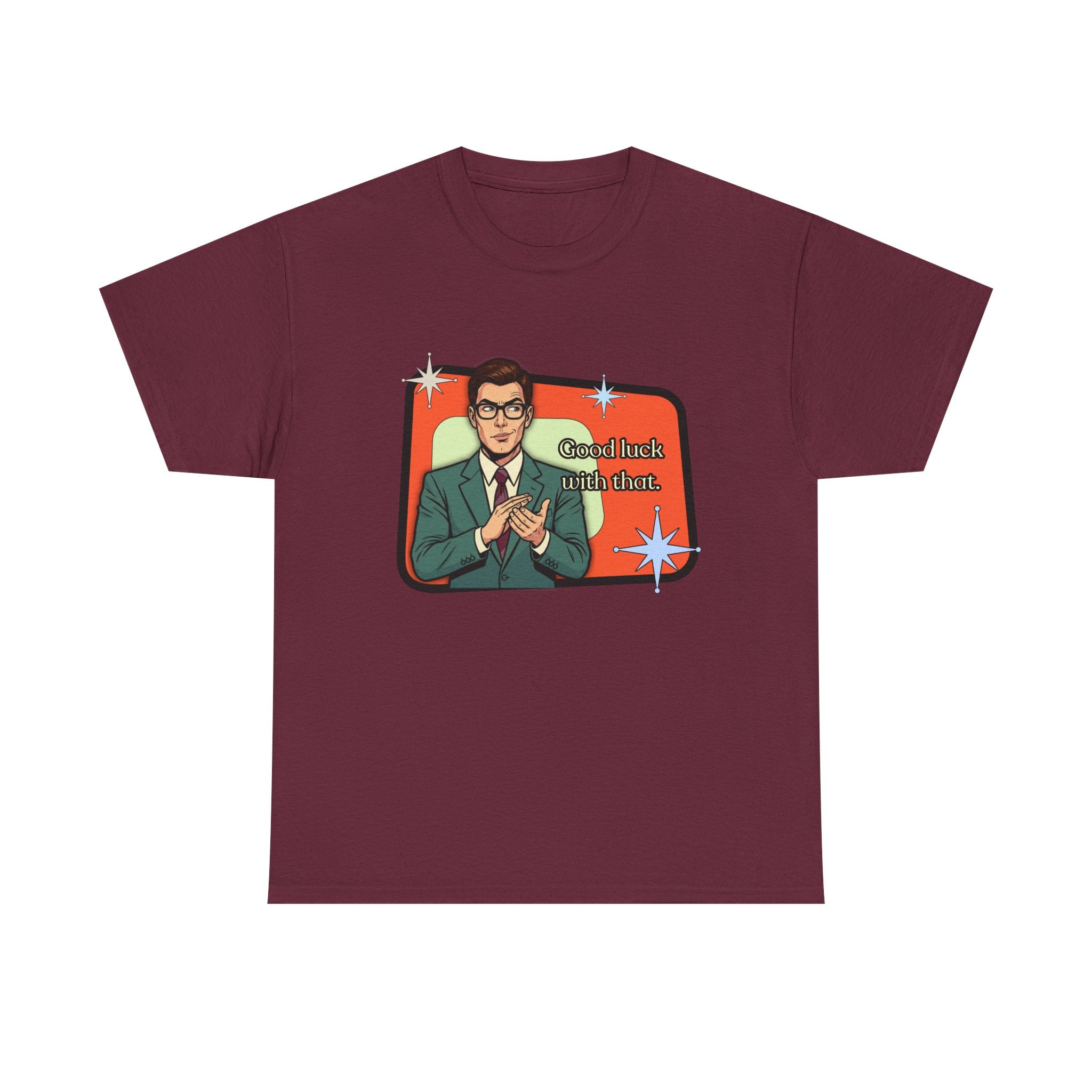 Good Luck With That Retro Tee — Vintage Style Graphic Tee