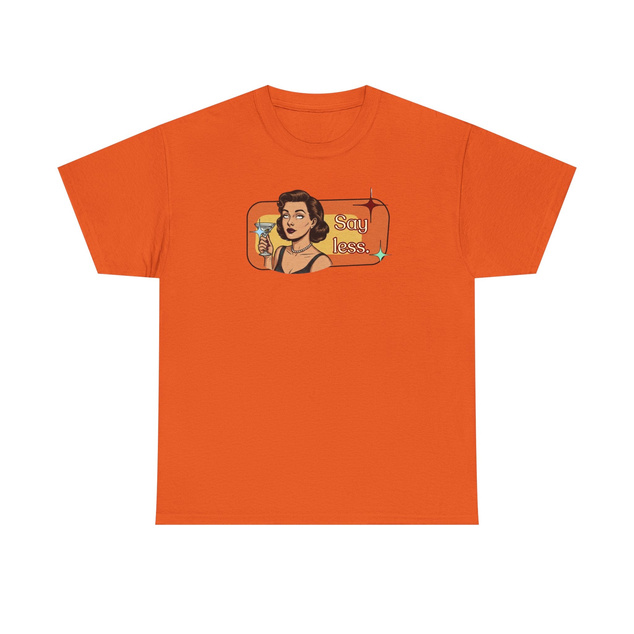 Say Less Retro Tee — Vintage Style Graphic Tee