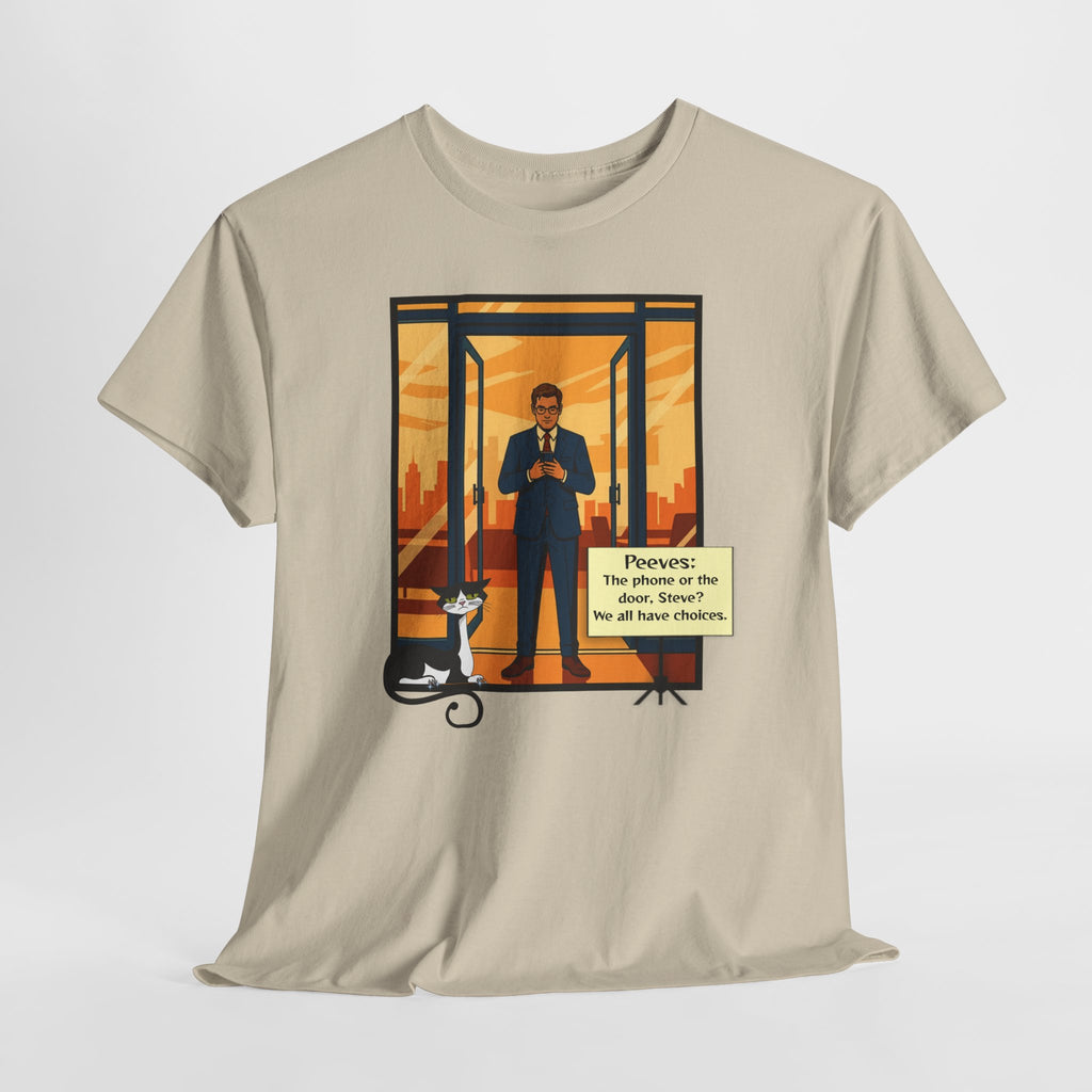 Peeves: Choices T-Shirt - Steve Touches a Nerve Graphic Tee