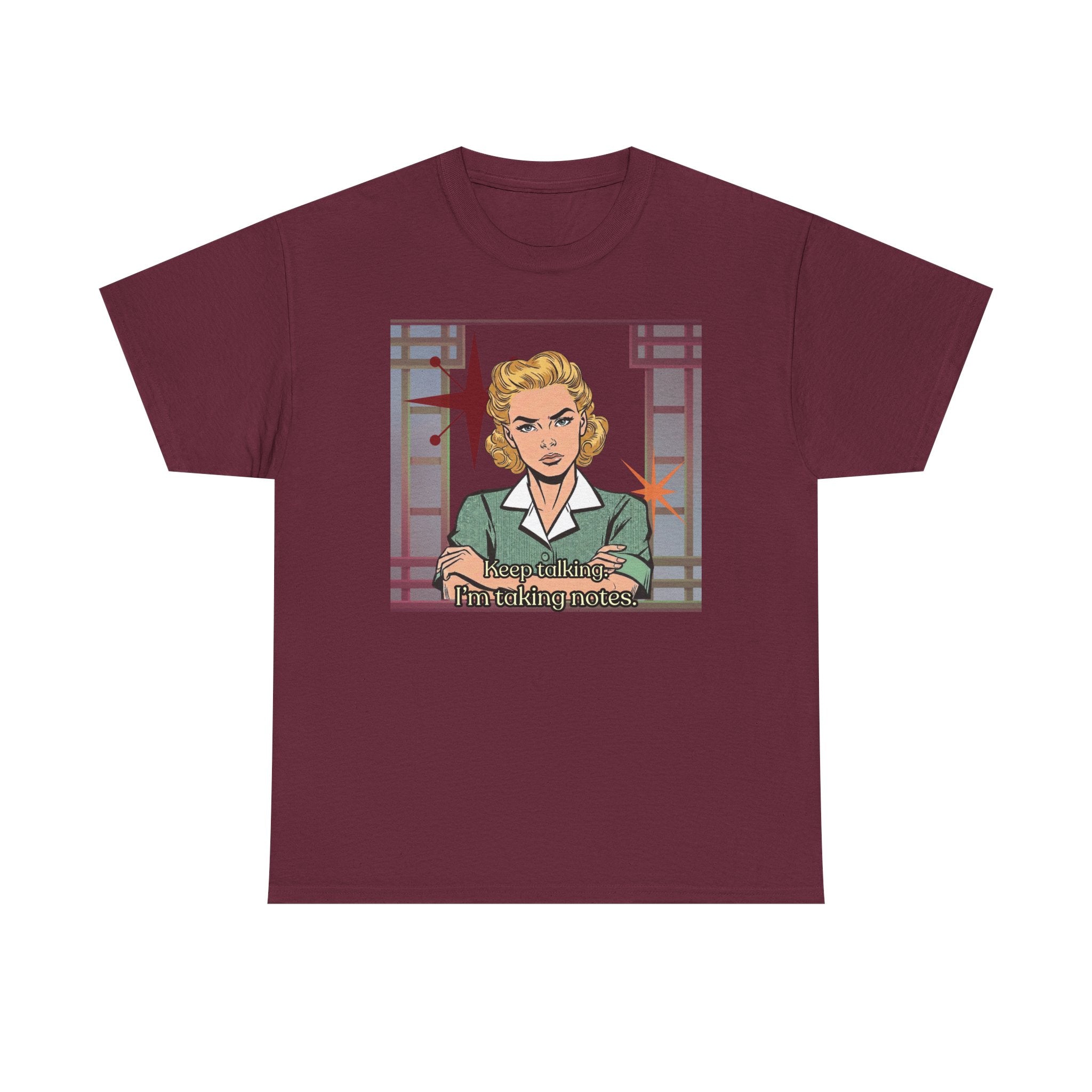 Keep Talking, I'm Taking Notes Retro Tee— Vintage Style Graphic Tee