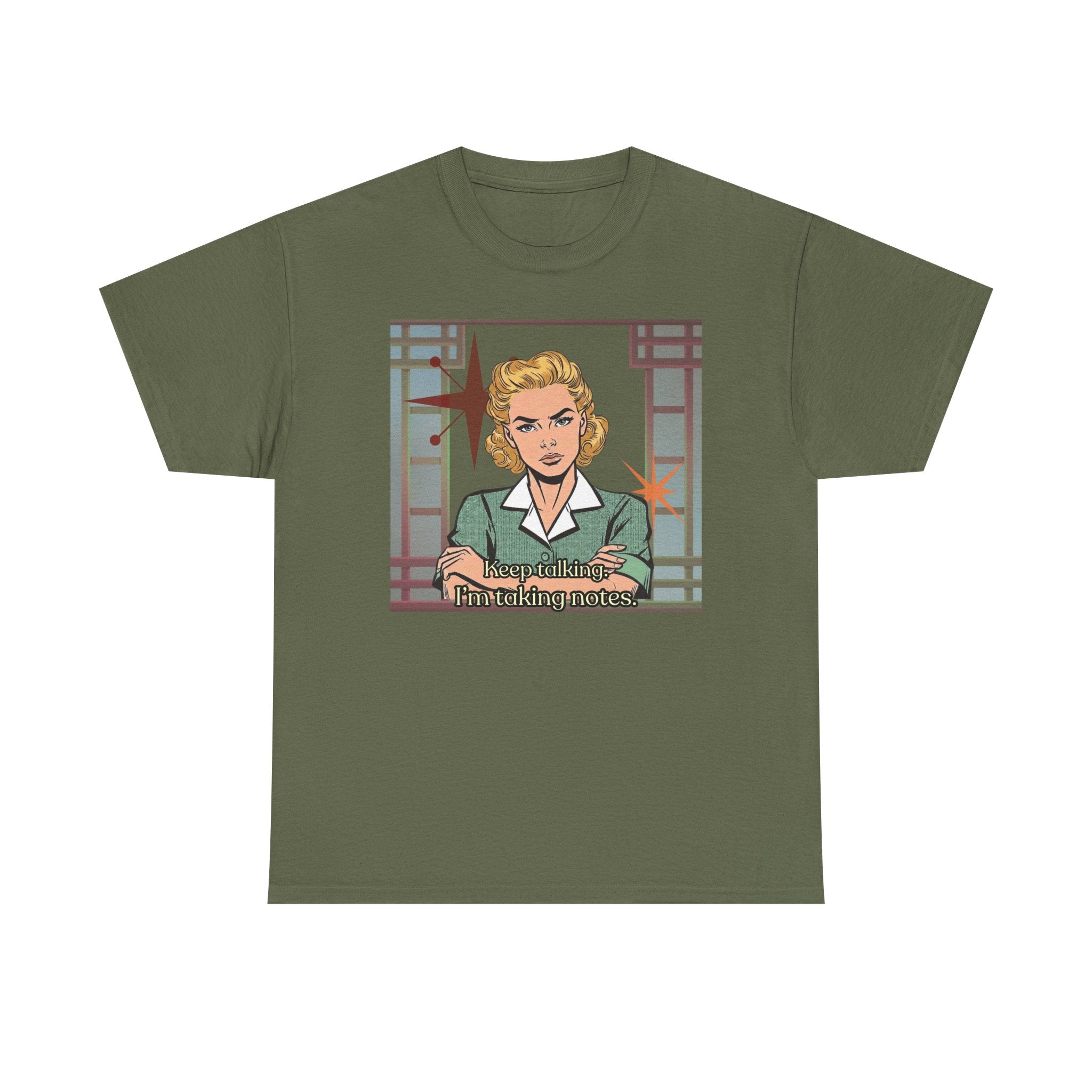 Keep Talking, I'm Taking Notes Retro Tee— Vintage Style Graphic Tee