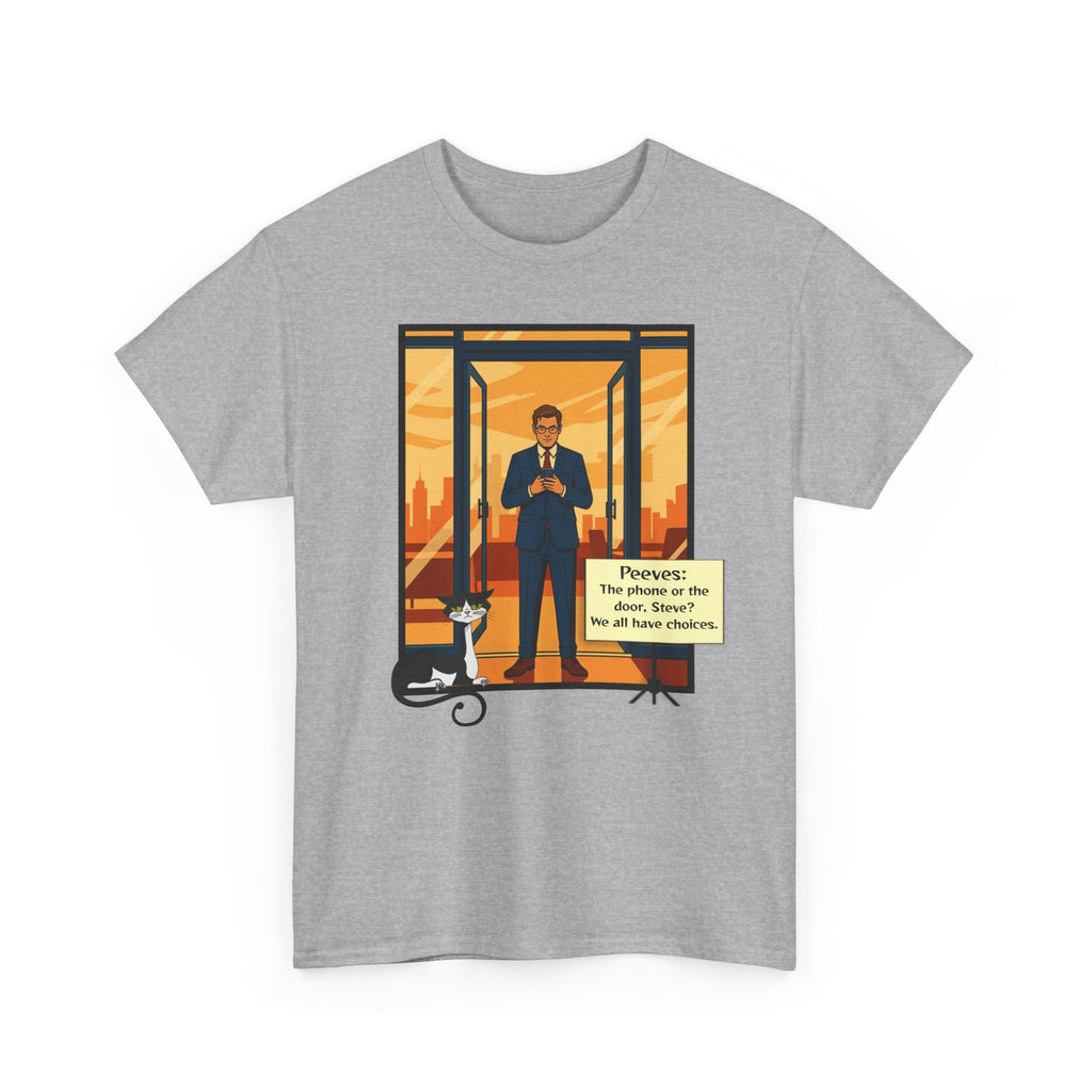 Peeves: Choices T-Shirt - Steve Touches a Nerve Graphic Tee