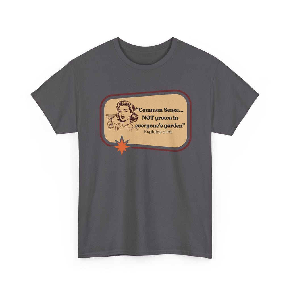 "Common Sense…" Vintage Style Tee | Sarcastic Humor Graphic Tee