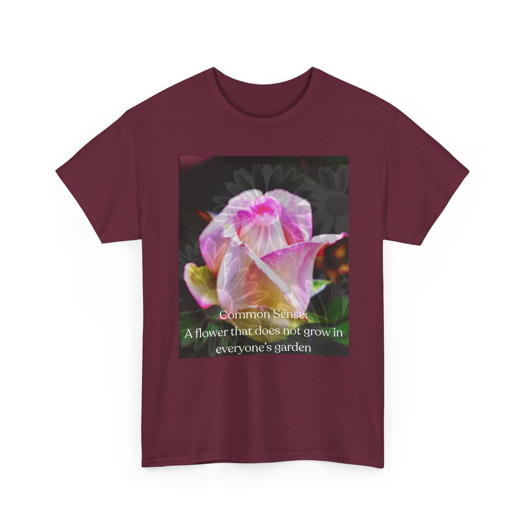 Inspirational Flower Graphic Tee - "A Flower That Didn't Grow in Everyone's Garden"