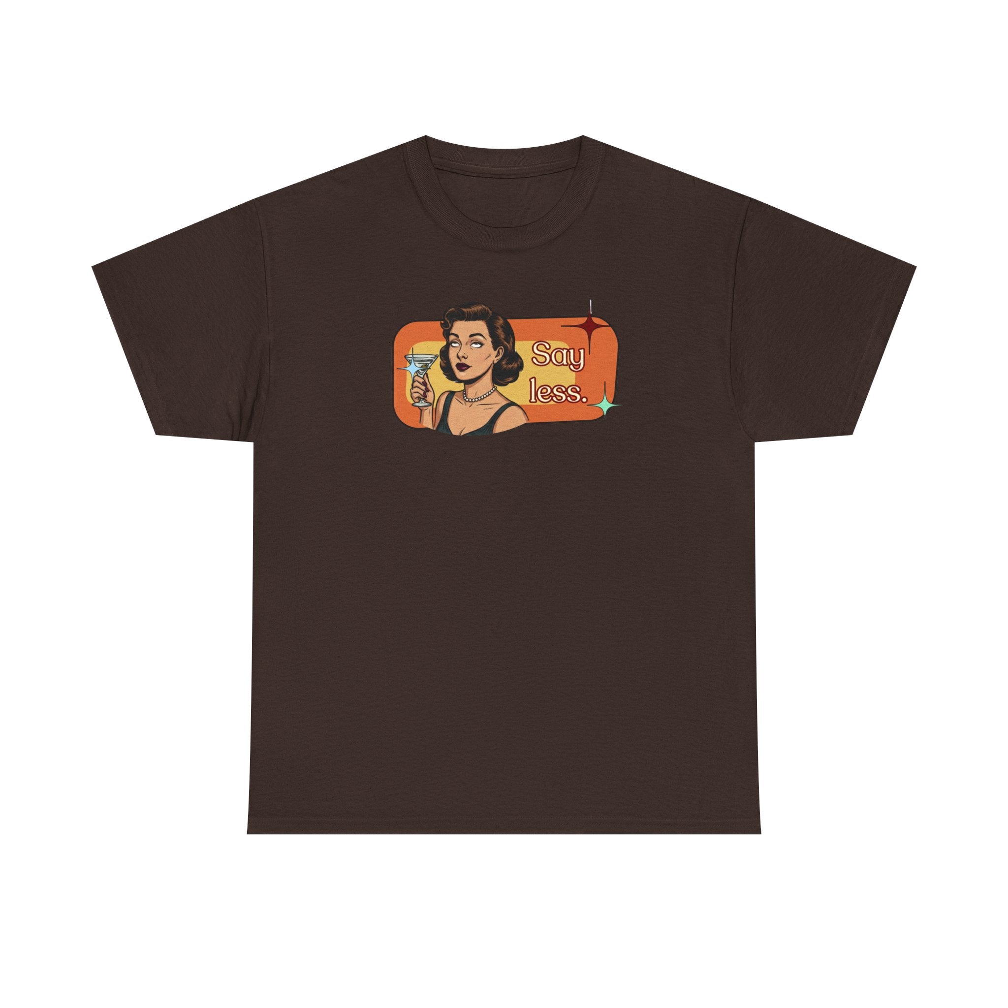Say Less Retro Tee — Vintage Style Graphic Tee