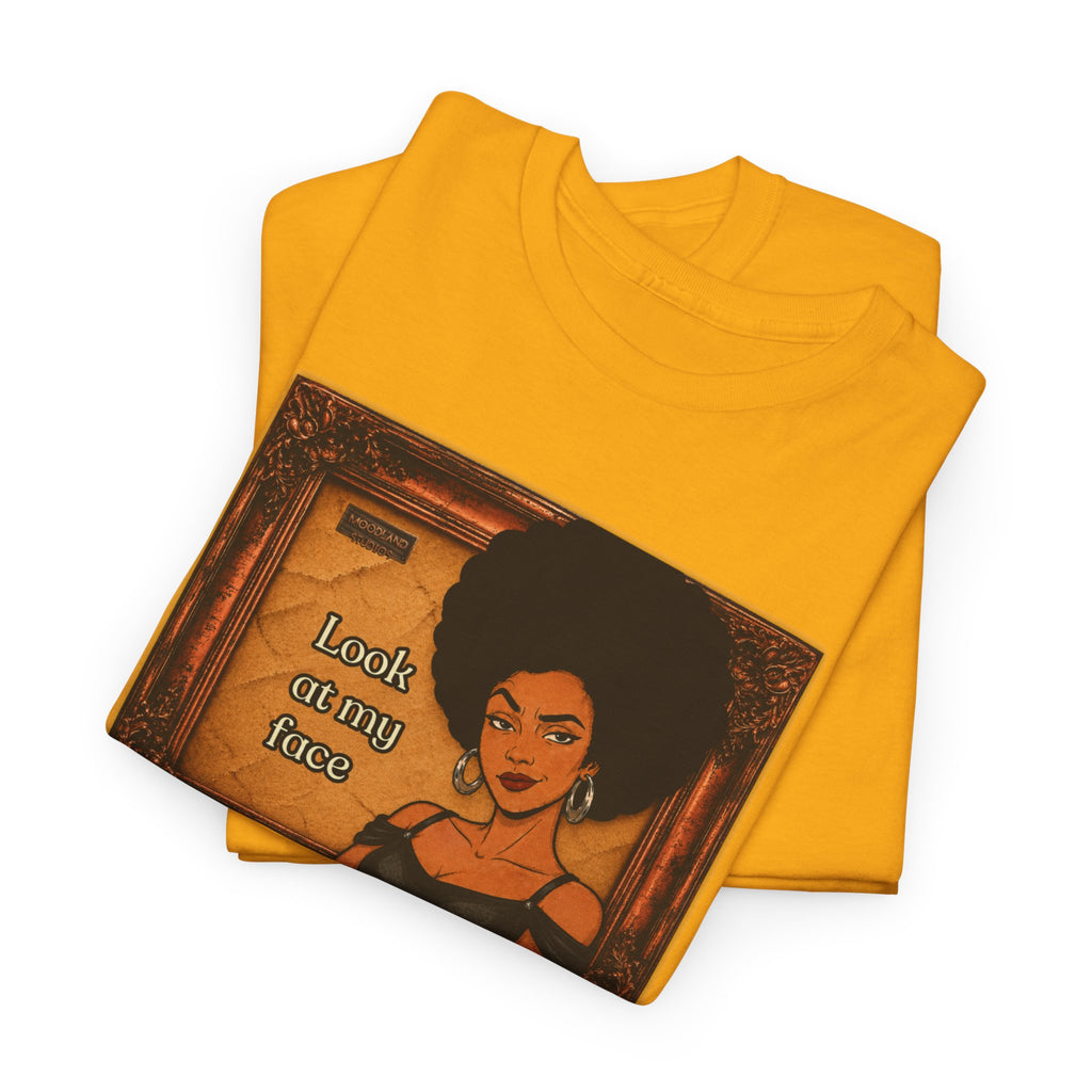Look at My Face Retro T-Shirt — Vintage Style Sheila Mood Graphic Tee