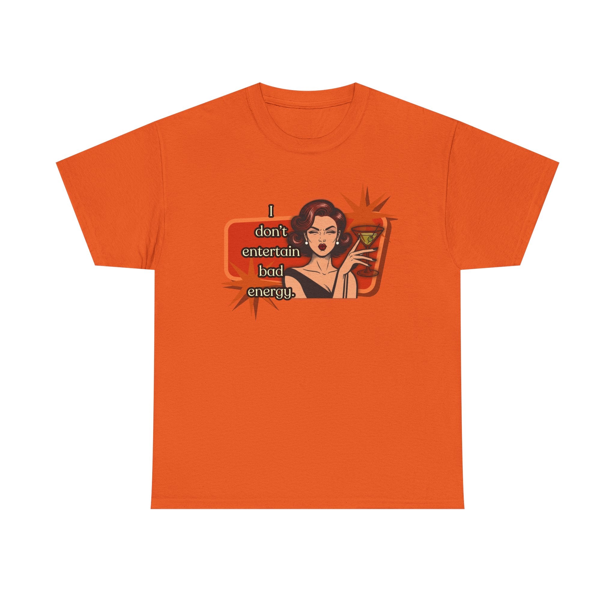 I Don't Entertain Bad Energy Retro Tee — Vintage Style Graphic Tee