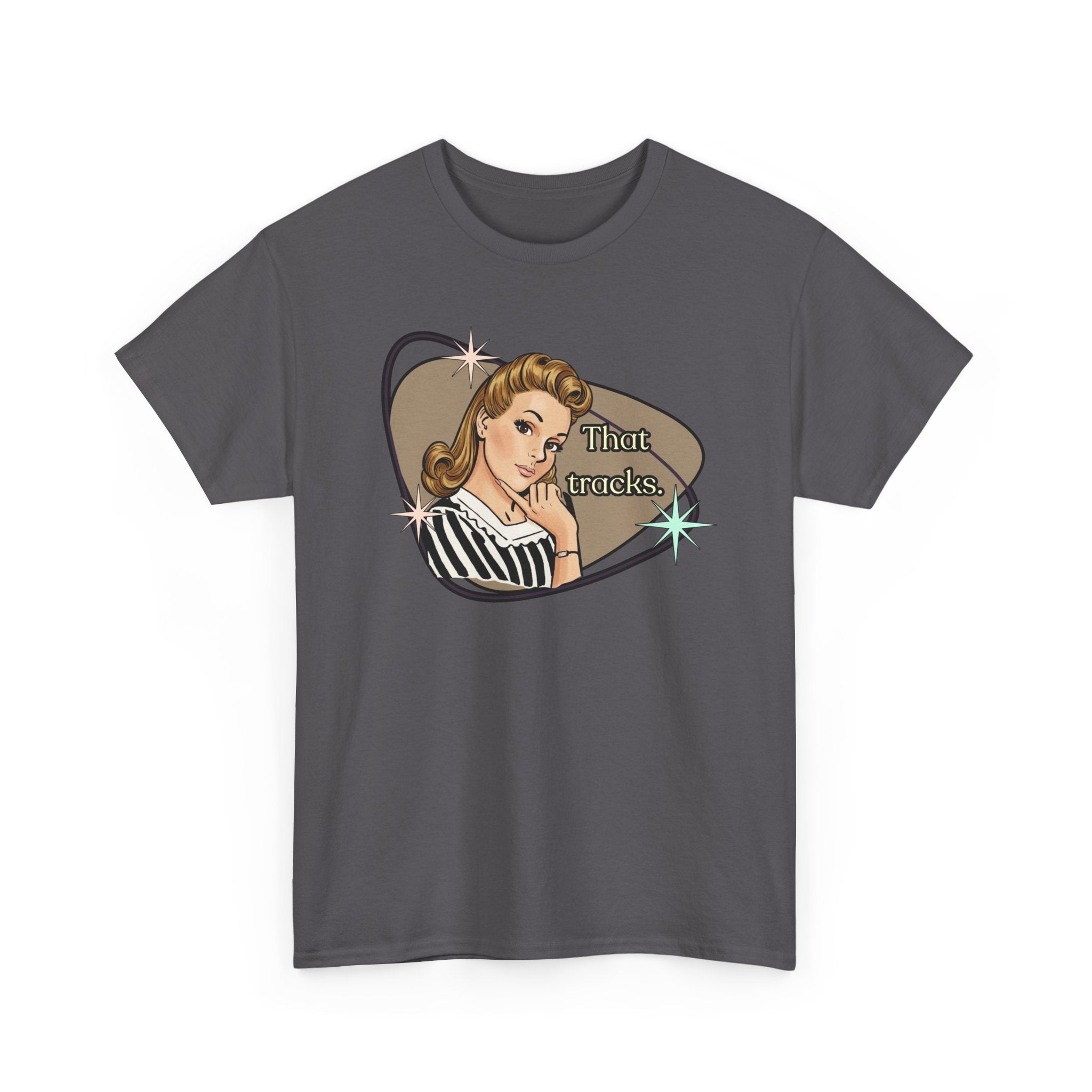 That Tracks Retro T-Shirt  —  Vintage Style Graphic Tee