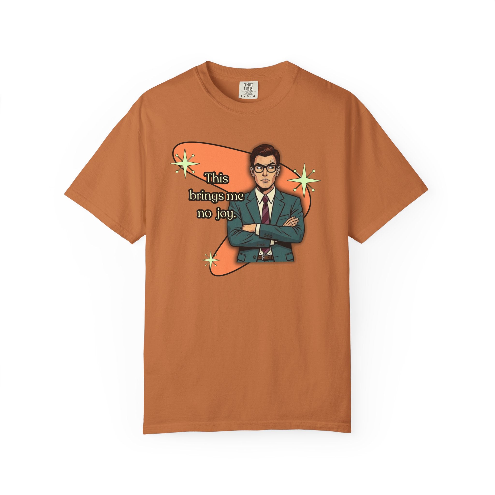 This Brings Me No Joy Retro T-Shirt – Curated and RefinedGraphic Tee