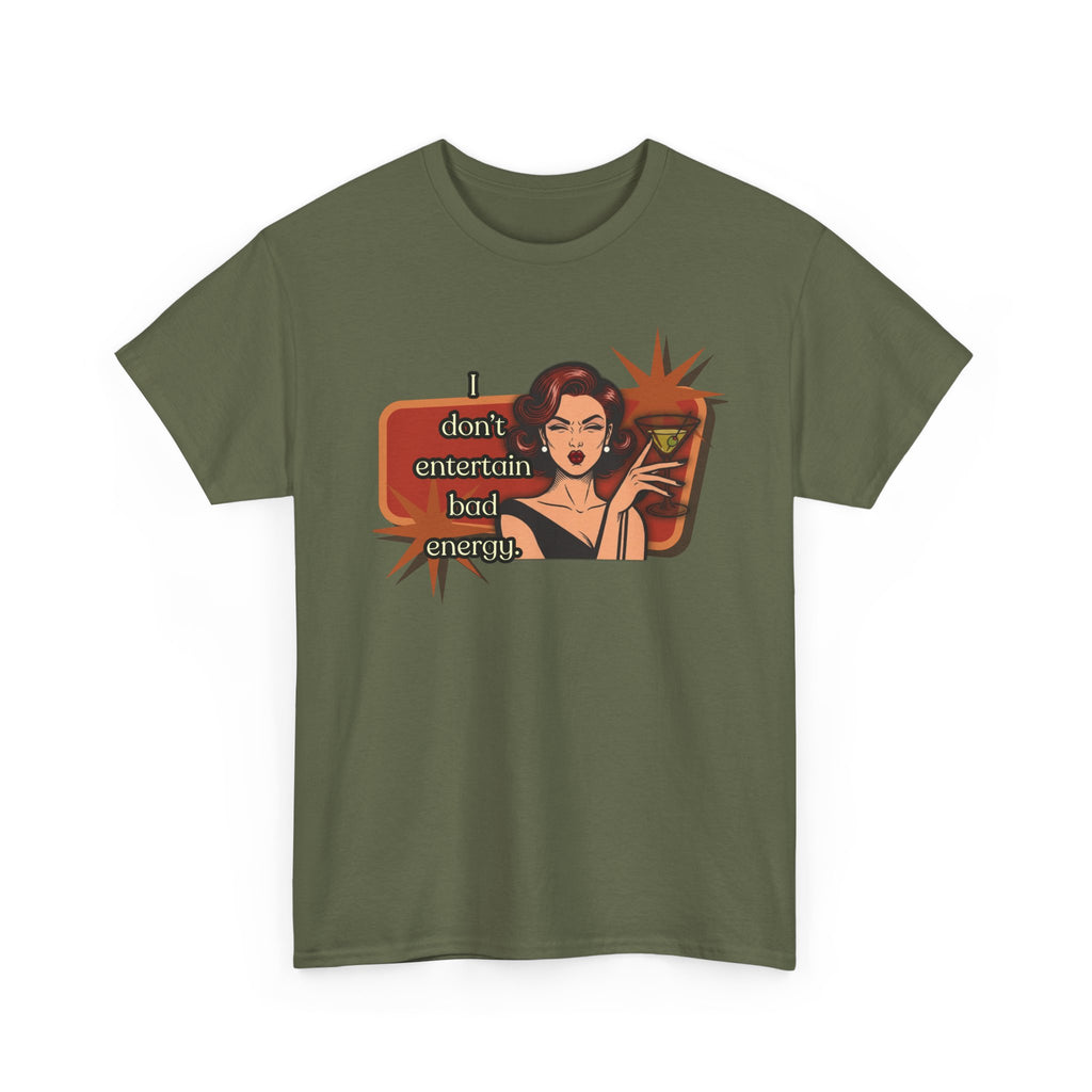 I Don't Entertain Bad Energy Retro Tee — Vintage Style Graphic Tee