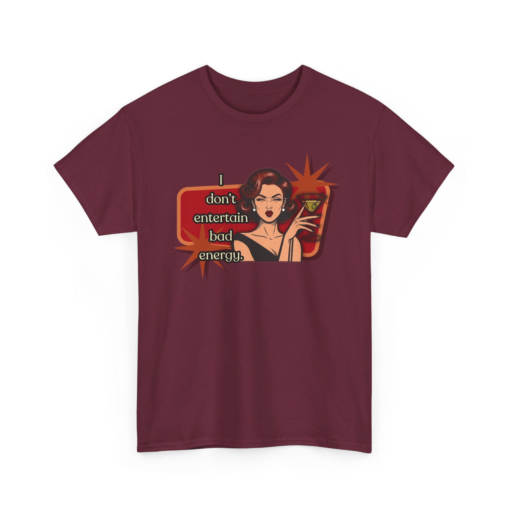 I Don't Entertain Bad Energy Retro Tee — Vintage Style Graphic Tee